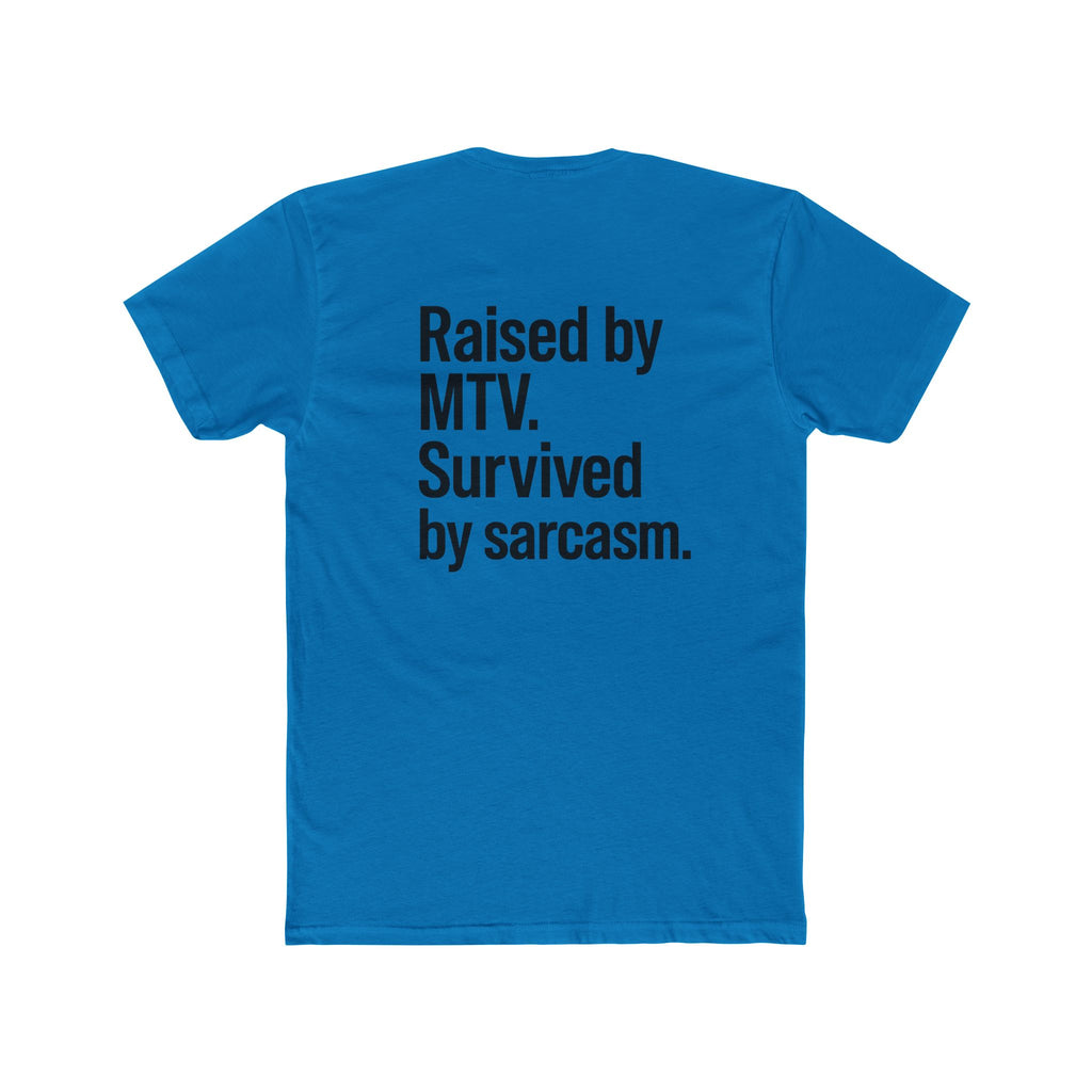 'Gen X Raised by MTV' Retro Sarcastic Tee, Unisex Cotton Crew Shirt, Fun Gift for MTV Fans, Humor Tee for Casual Wear, Perfect for Birthdays & Nostalgia