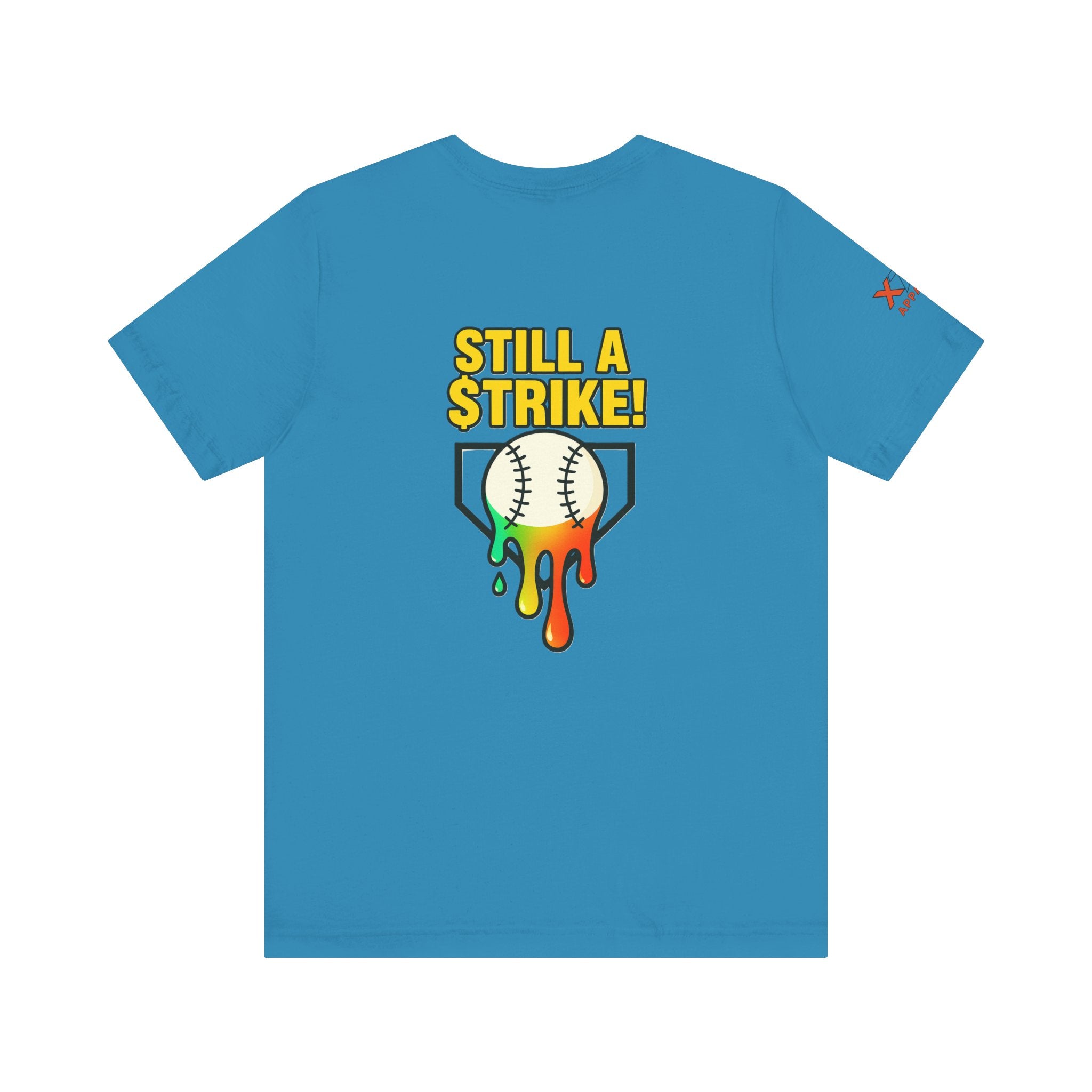 Still a Strike Drippy Baseball Humor Tee, Unisex Short Sleeve Shirt, Sports Apparel, Gift for Athletes, Funny Baseball Shirt, Casual Wear