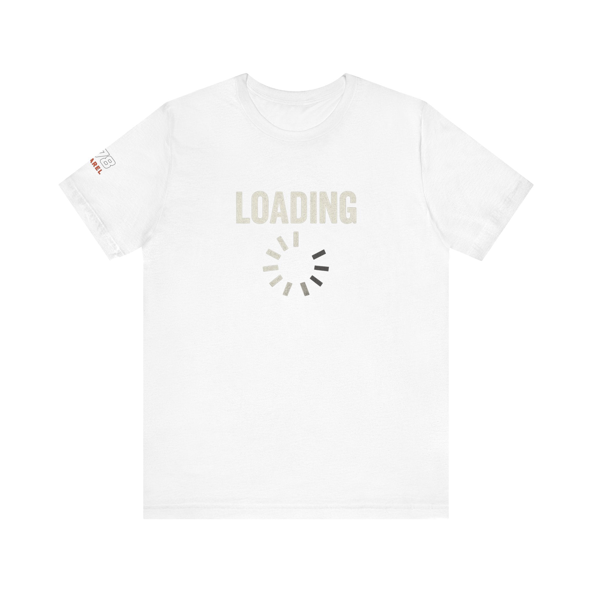 Loading Graphic Tee, Fun T-Shirt for Gamers, Casual Outfit, Unisex Shirt, Gift for Tech Lovers, Playful Apparel