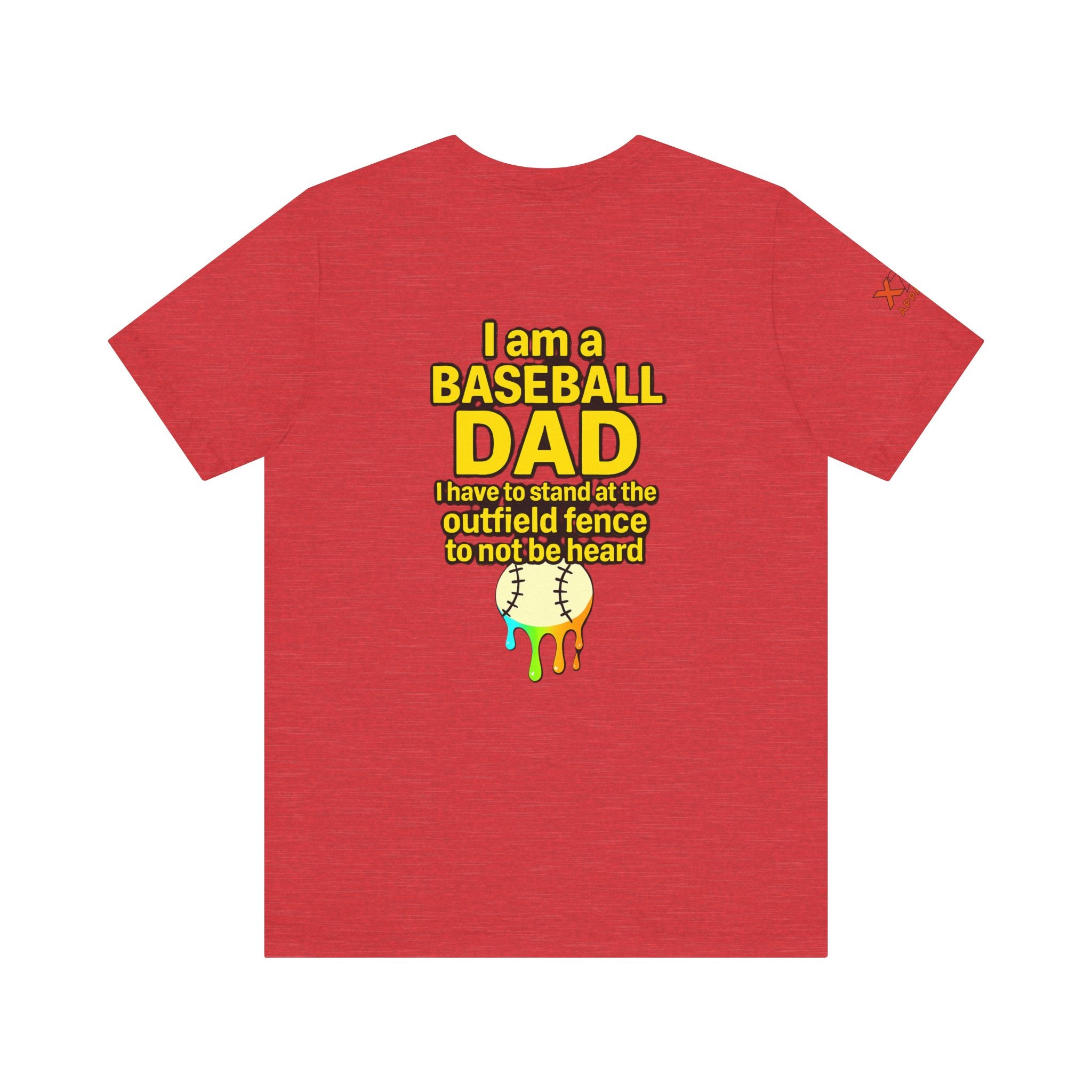 Baseball Dad Not Heard Drippy T-Shirt, Unisex Jersey Tee, Father's Day Gift, Sports Apparel, Outdoor Fun, Parenting Humor Shirt