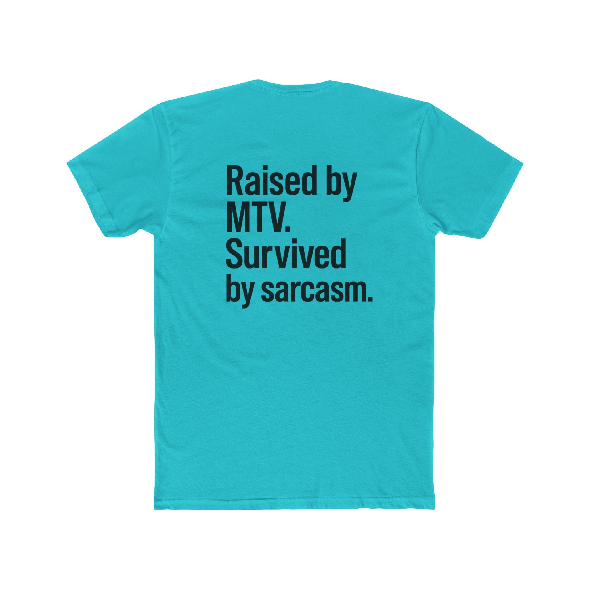 'Gen X Raised by MTV' Retro Sarcastic Tee, Unisex Cotton Crew Shirt, Fun Gift for MTV Fans, Humor Tee for Casual Wear, Perfect for Birthdays & Nostalgia