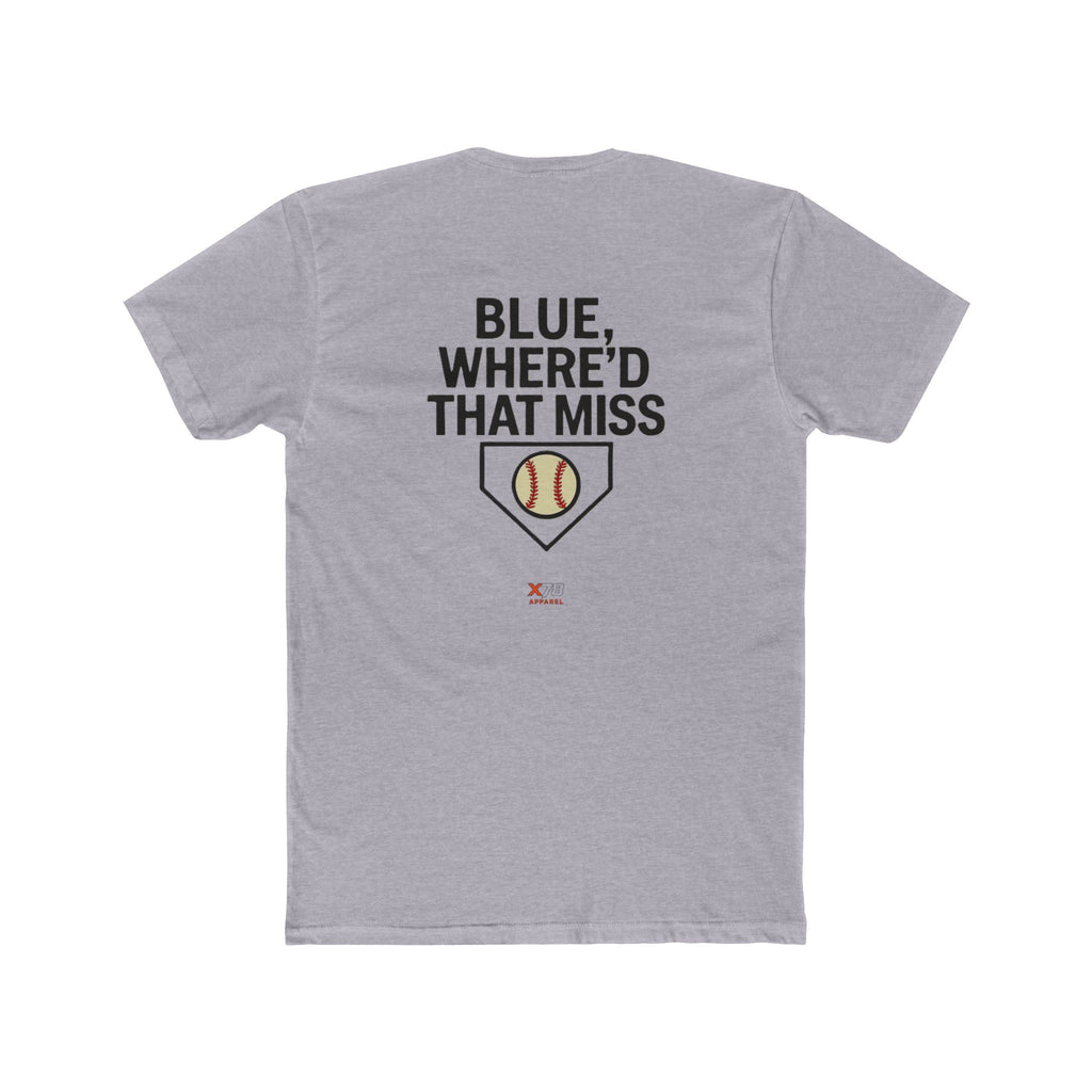 'Where'd it Miss Blue Baseball' Fan Tee, Sporty Shirt, Gift for Sports Lovers, Unisex Crew Top, Fun Gift for Gamers, Casual Wear