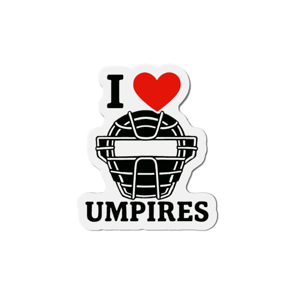 I Love Umpires Die-Cut Magnets - Fun Sports Decor, Gift for Baseball Fans, Refrigerator Magnet, Sports Enthusiast Gift, Umpire Appreciation