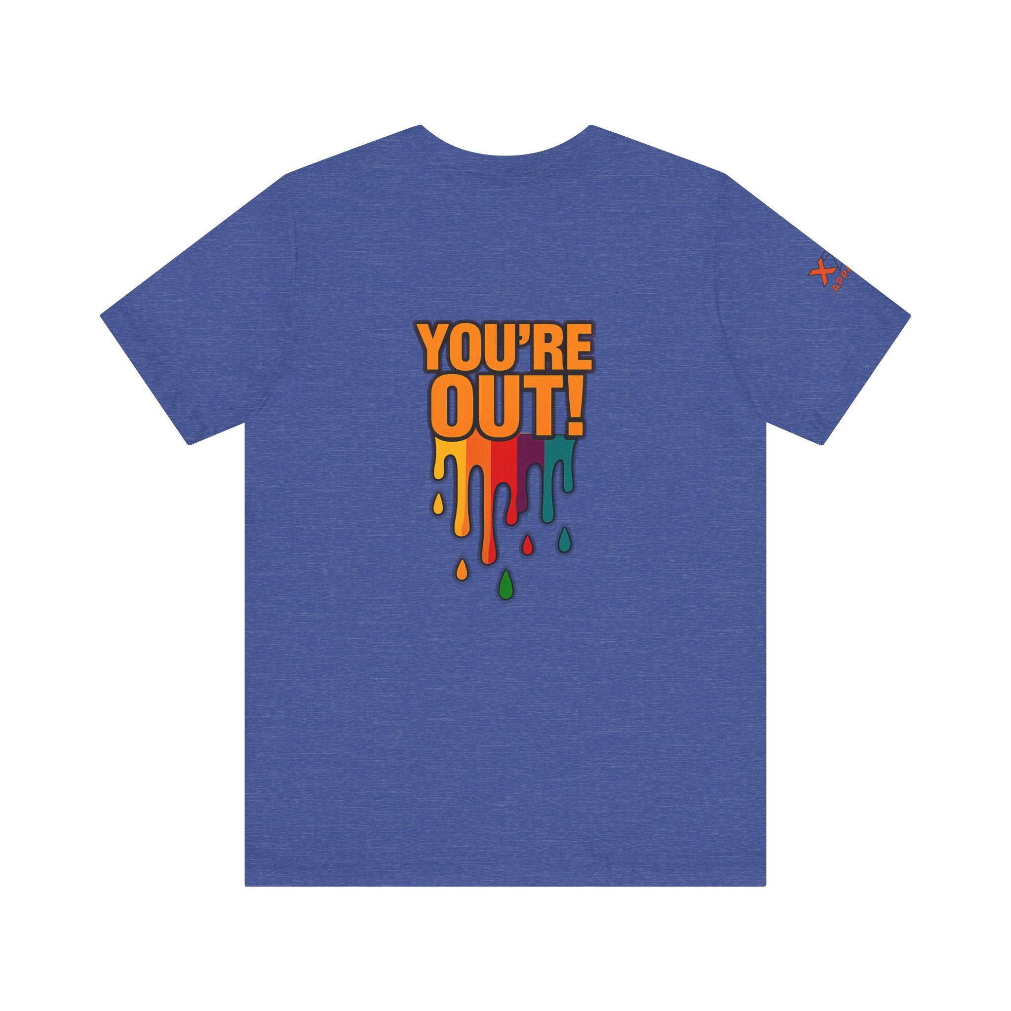 YOU'RE OUT Drippy, Design - Perfect for Game Day, Sports Fans, Casual Wear, Gifts, Birthday Celebrations