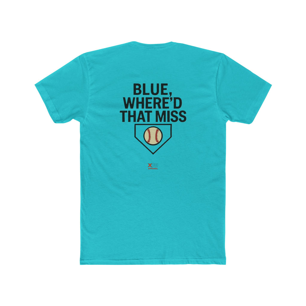 'Where'd it Miss Blue Baseball' Fan Tee, Sporty Shirt, Gift for Sports Lovers, Unisex Crew Top, Fun Gift for Gamers, Casual Wear