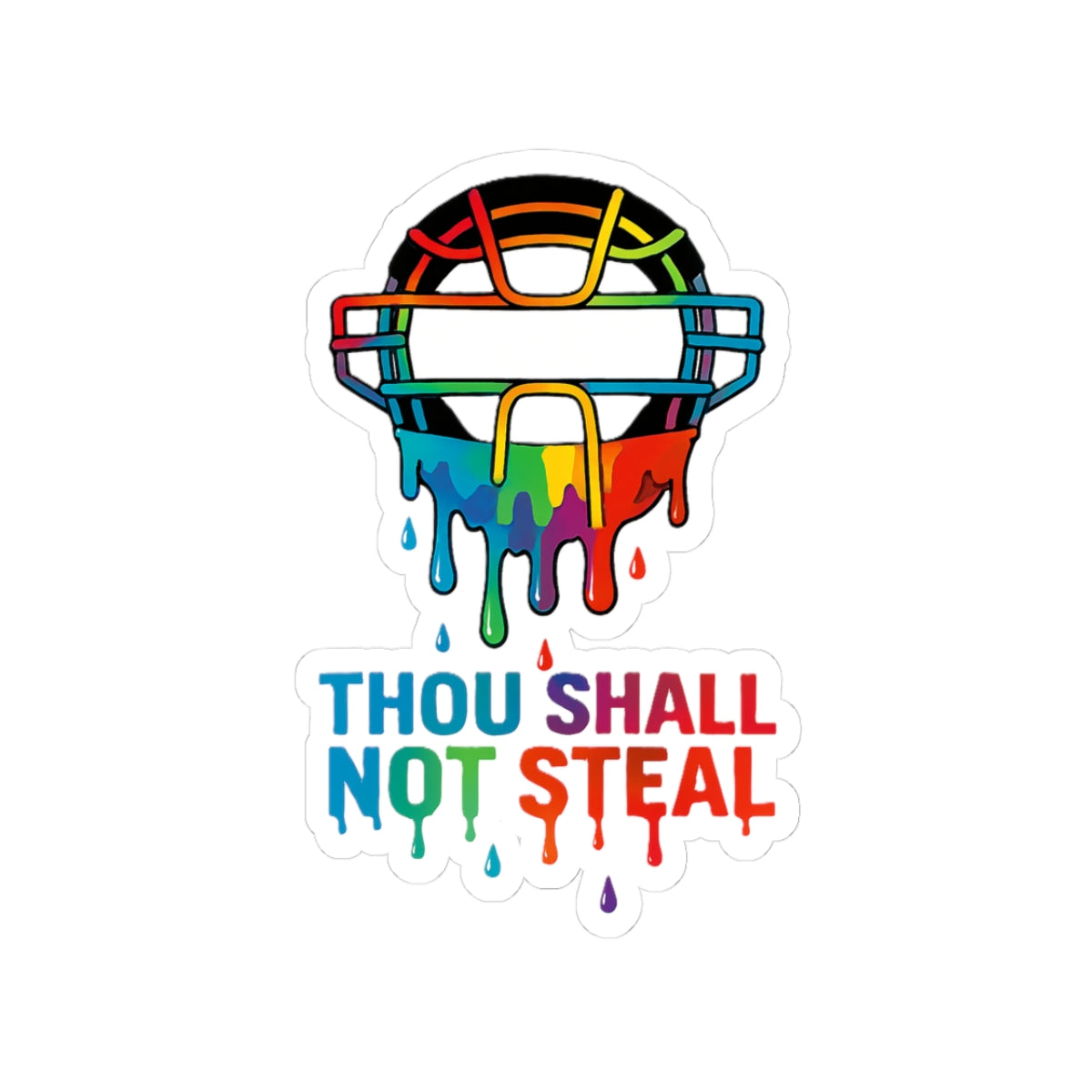Drippy Thou Shall Not Steel Sticker