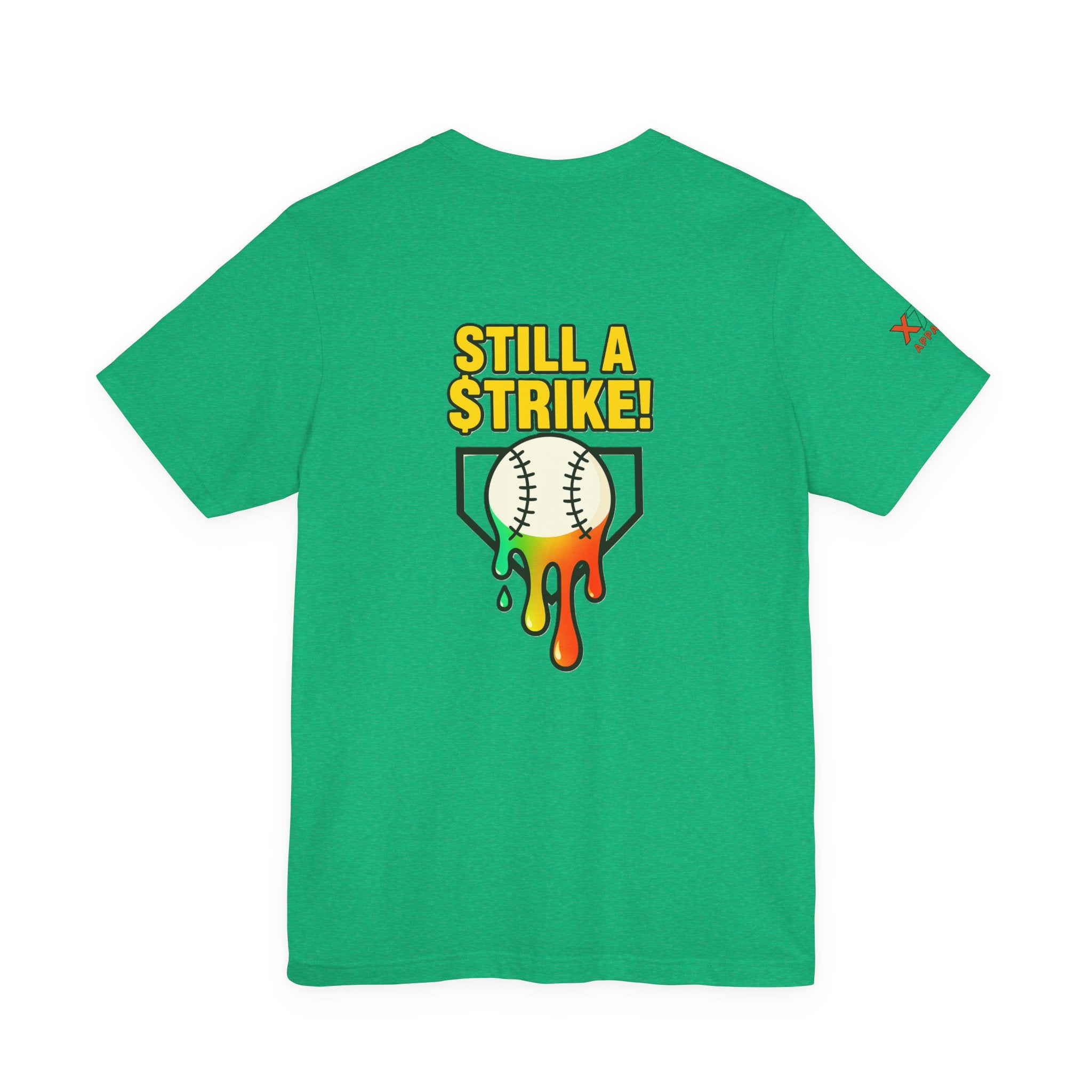 Still a Strike Drippy Baseball Humor Tee, Unisex Short Sleeve Shirt, Sports Apparel, Gift for Athletes, Funny Baseball Shirt, Casual Wear