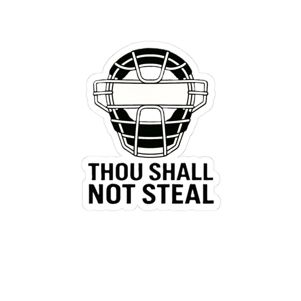 Thou Shall Not Steel  Sticker