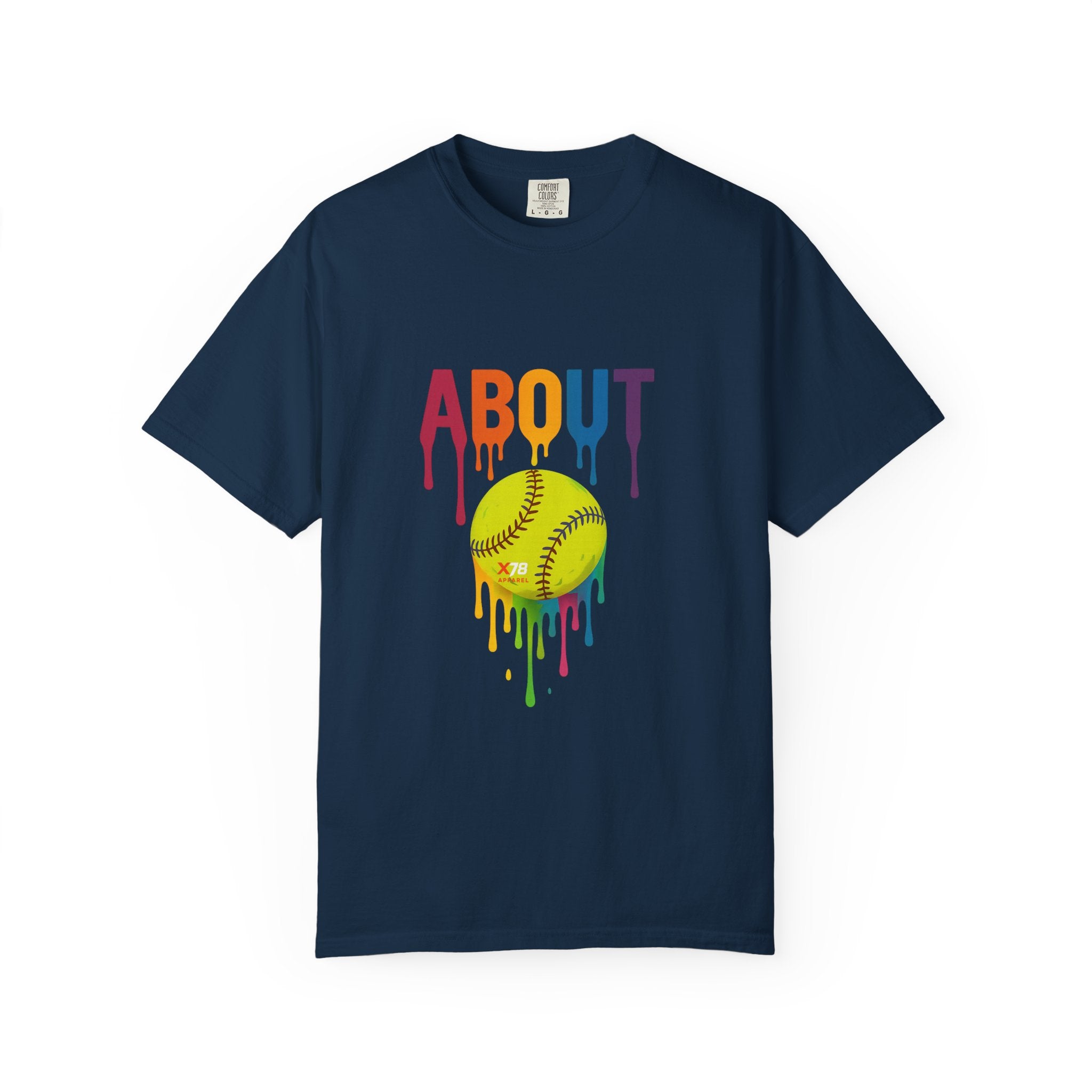 'About' Colorful Softball Drip T-Shirt, Garment-Dyed Tee for Sports Lovers, Unisex Softball Apparel, Casual Wear, Gift for Athletes