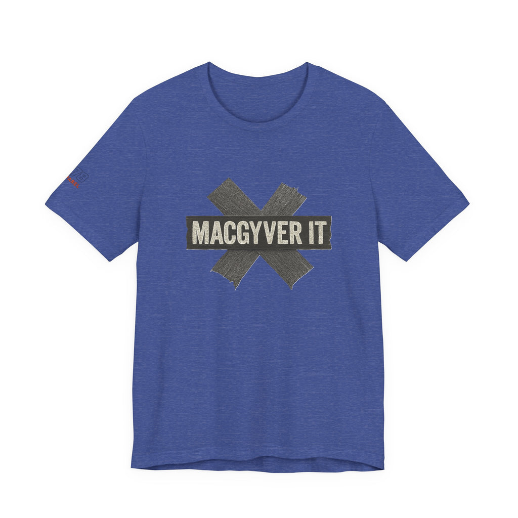 MacGyver It Tee - Unisex Jersey Short Sleeve Shirt for DIY Lovers, Creative Gift for Friends, Casual Wear, Funny T-Shirt, Gift for Him/Her