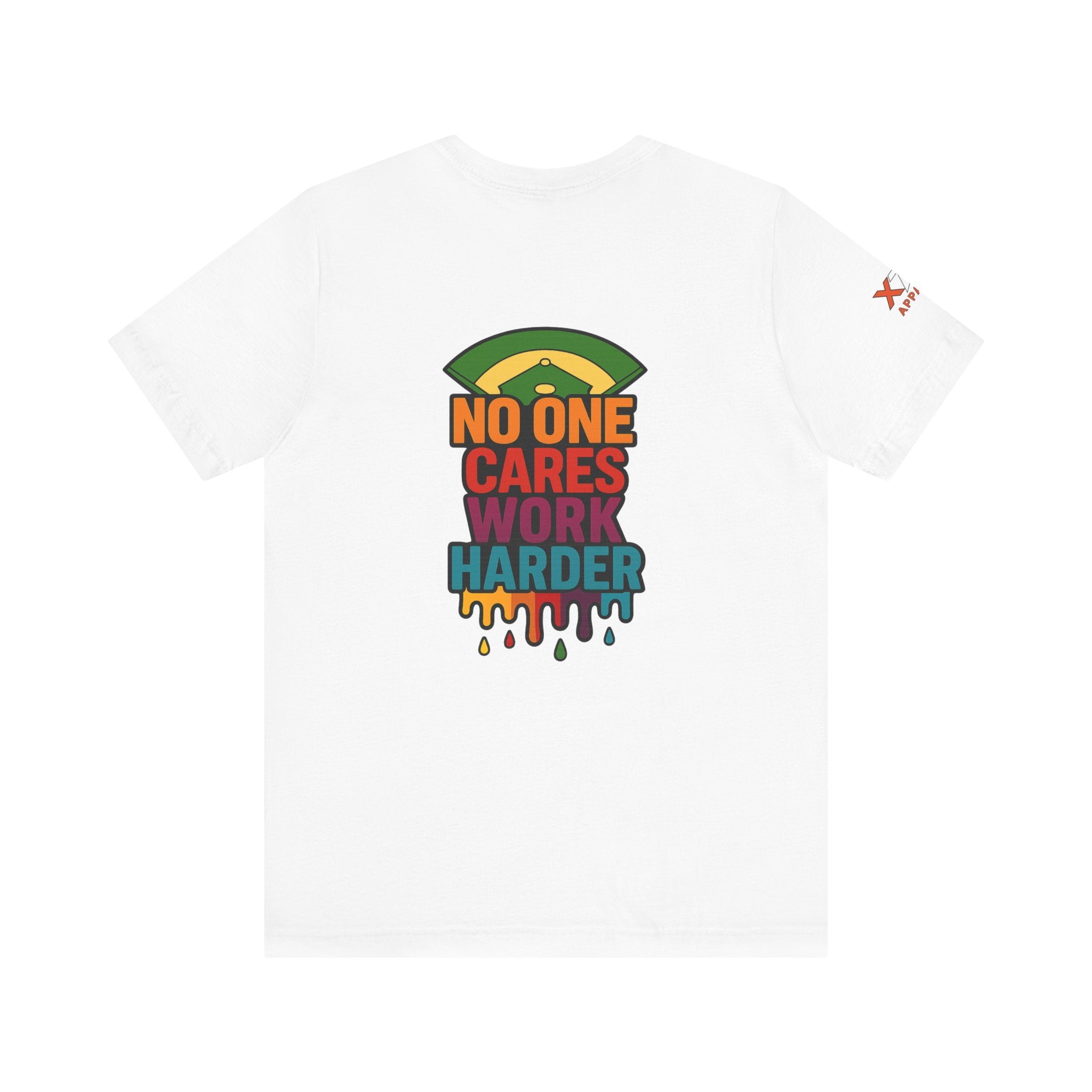 No One Cares Work Harder Drippy Graphic Tee, Casual Wear, Gift for Runners, Motivation Shirt, Everyday Style