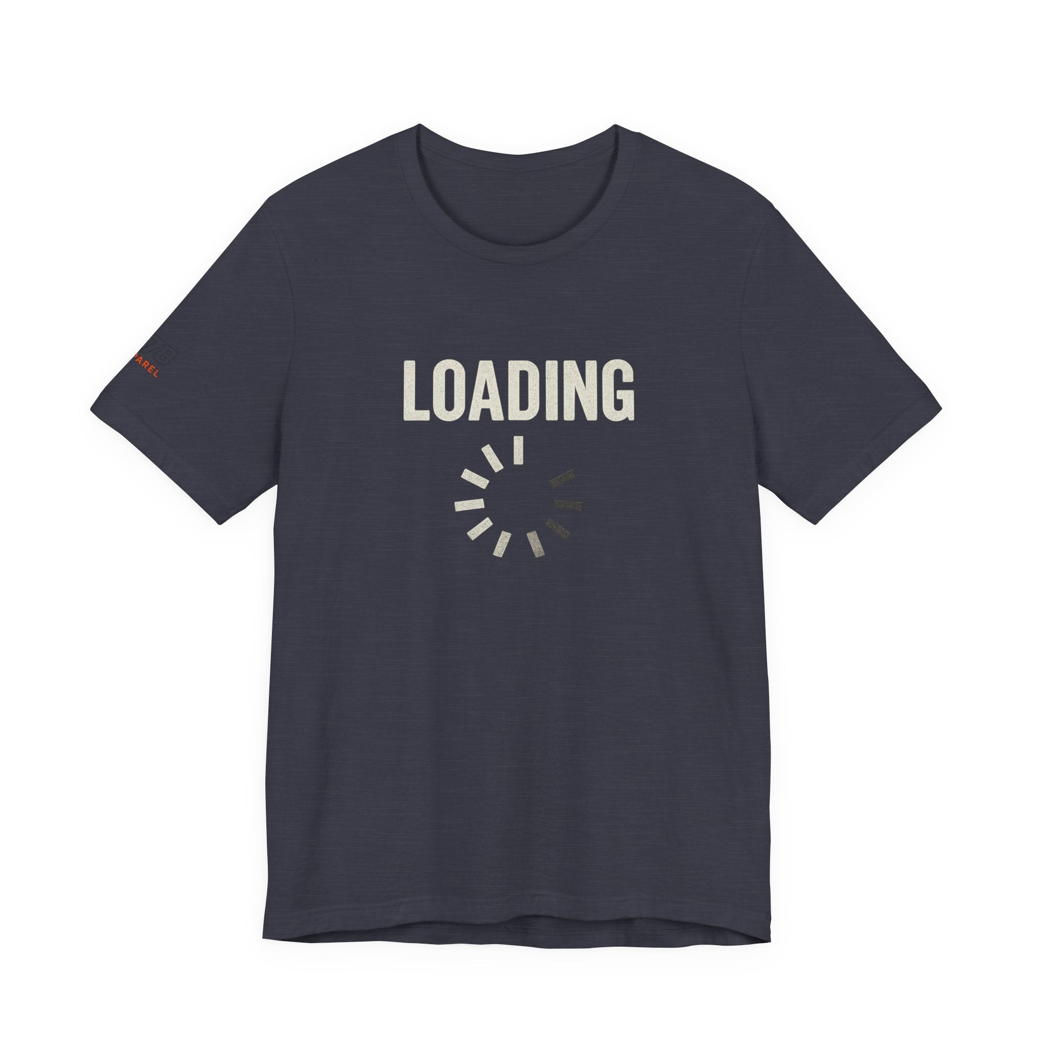 Loading Graphic Tee, Fun T-Shirt for Gamers, Casual Outfit, Unisex Shirt, Gift for Tech Lovers, Playful Apparel