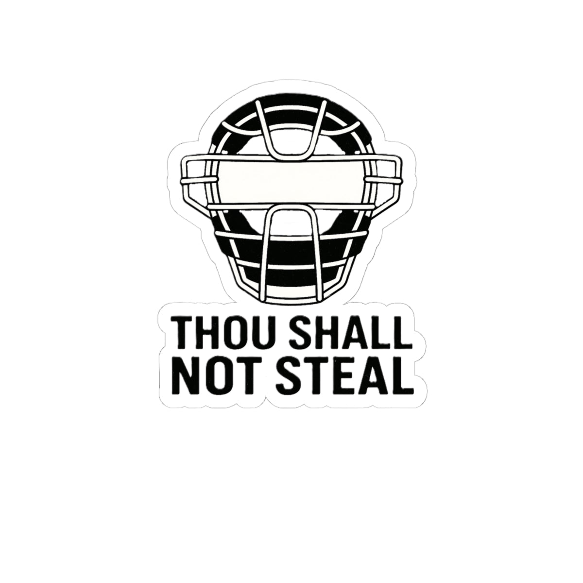 Thou Shall Not Steel  Sticker