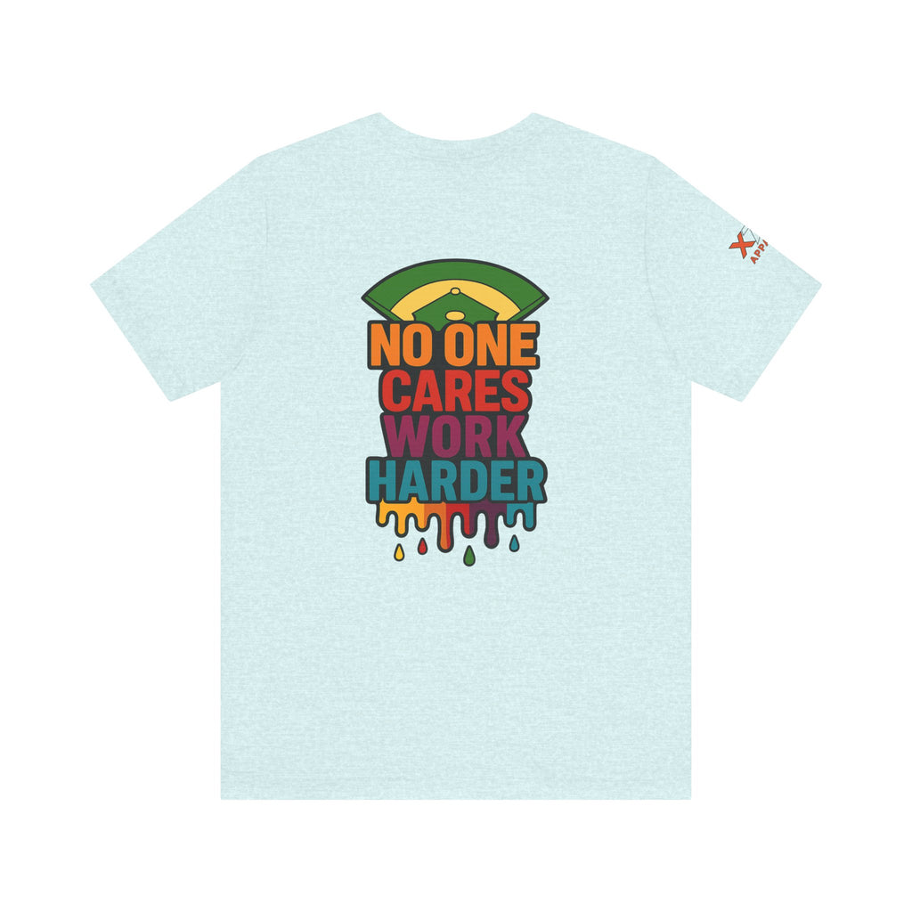 No One Cares Work Harder Drippy Softball Tee | Motivational Short Sleeve Shirt | Unisex Casual Wear | Gift for Hard Workers | Relaxed Fit T-Shirt | [...]