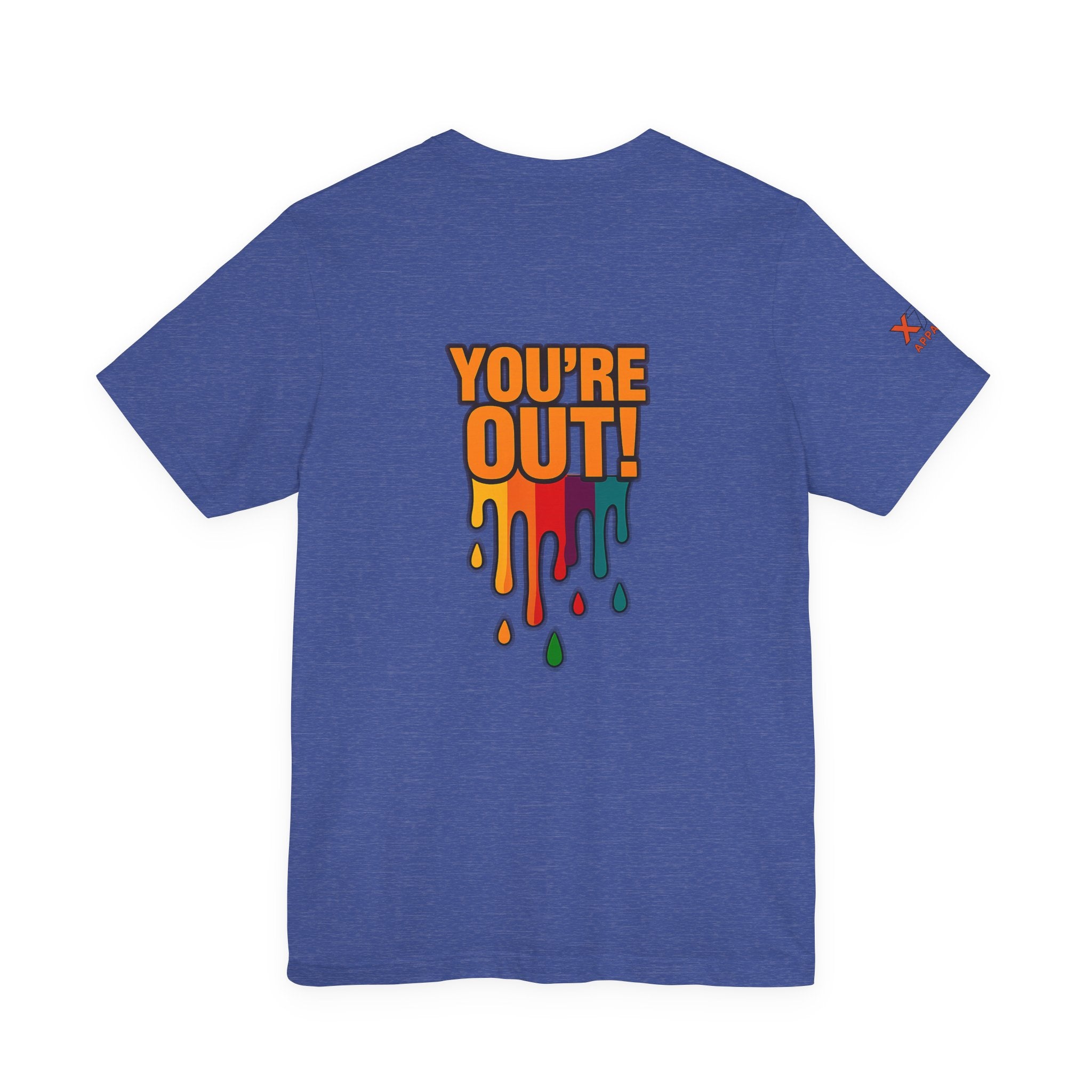 YOU'RE OUT Drippy, Design - Perfect for Game Day, Sports Fans, Casual Wear, Gifts, Birthday Celebrations