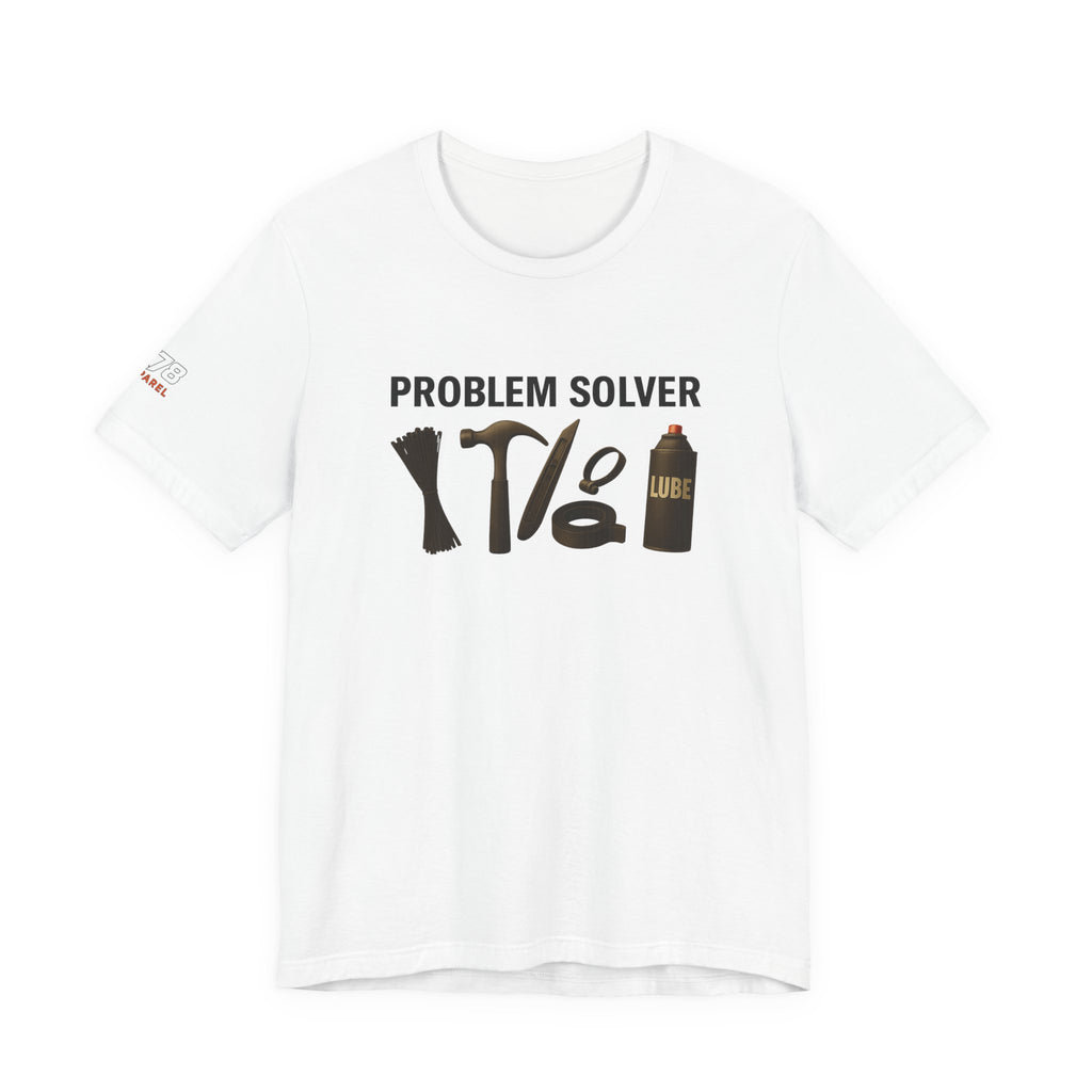 Problem Solver Unisex Tee - Fun Shirt, Gift for DIY Lovers, Men's & Women's Apparel, Problem-Solving Humor, Casual Wear