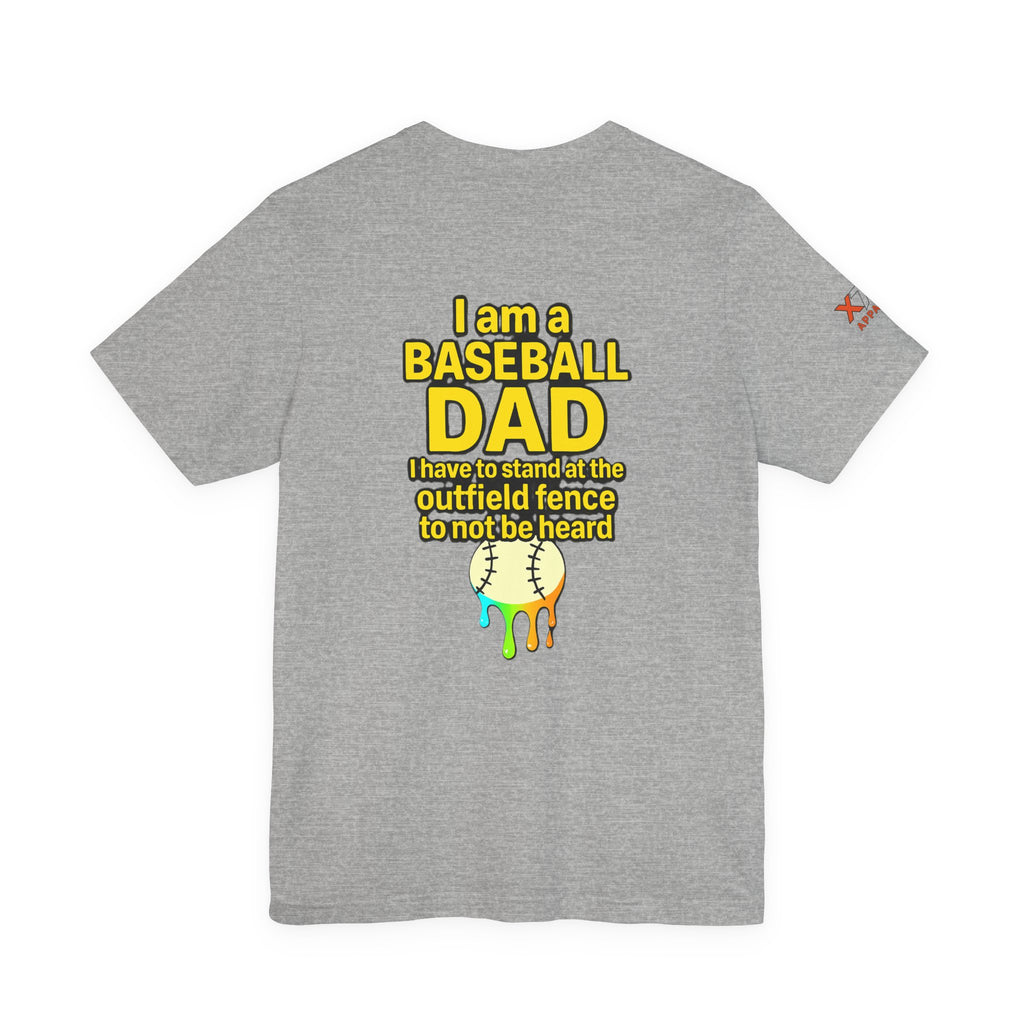 Baseball Dad Not Heard Drippy T-Shirt, Unisex Jersey Tee, Father's Day Gift, Sports Apparel, Outdoor Fun, Parenting Humor Shirt
