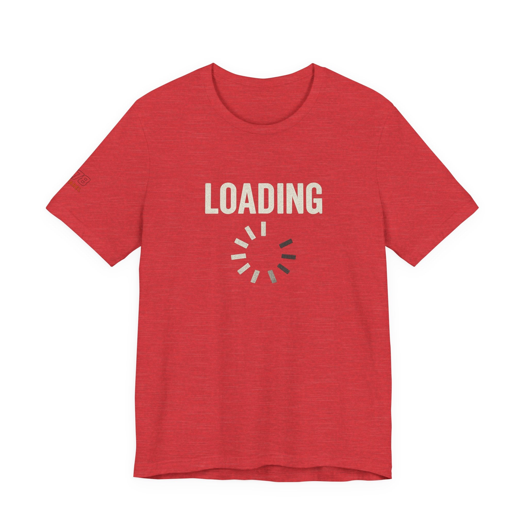 Loading Graphic Tee, Fun T-Shirt for Gamers, Casual Outfit, Unisex Shirt, Gift for Tech Lovers, Playful Apparel