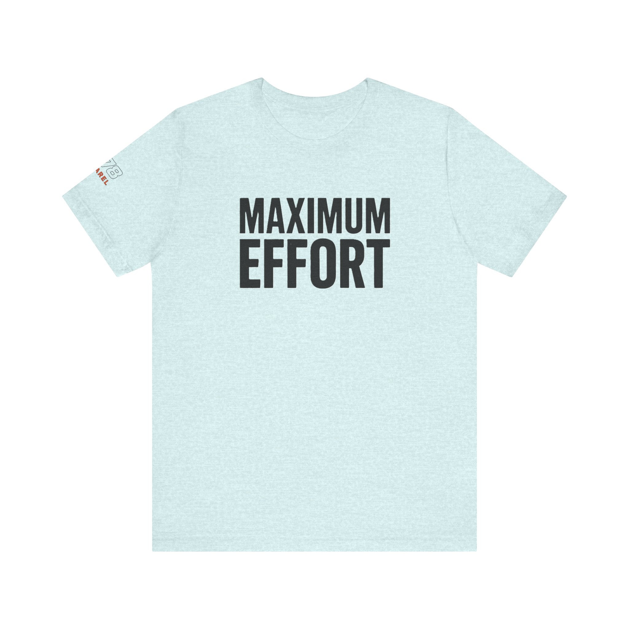 Maximum Effort  Motivational Apparel for Gym Lovers, Gift for Fitness Enthusiasts, Casual Wear, Birthday Gift, [...]
