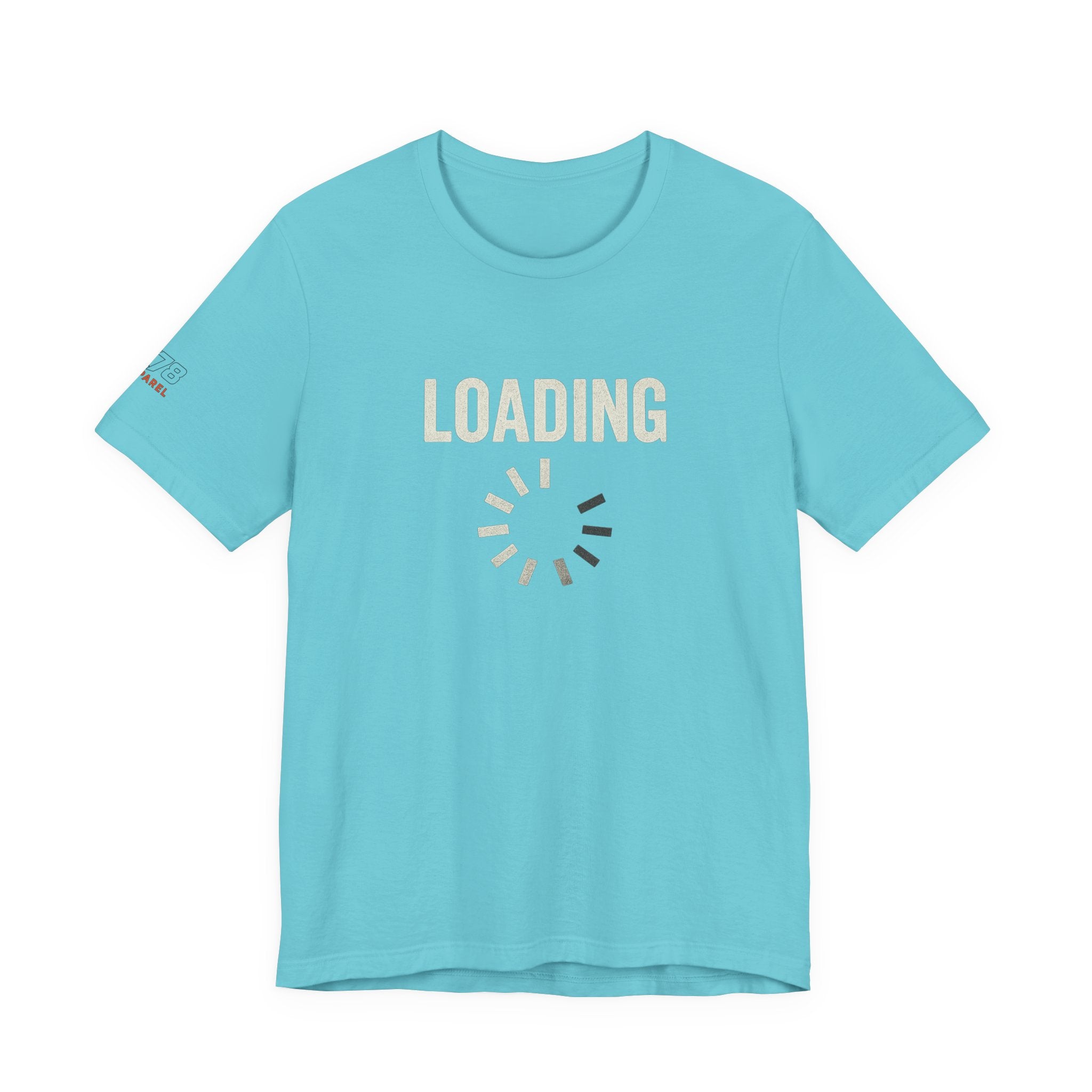 Loading Graphic Tee, Fun T-Shirt for Gamers, Casual Outfit, Unisex Shirt, Gift for Tech Lovers, Playful Apparel
