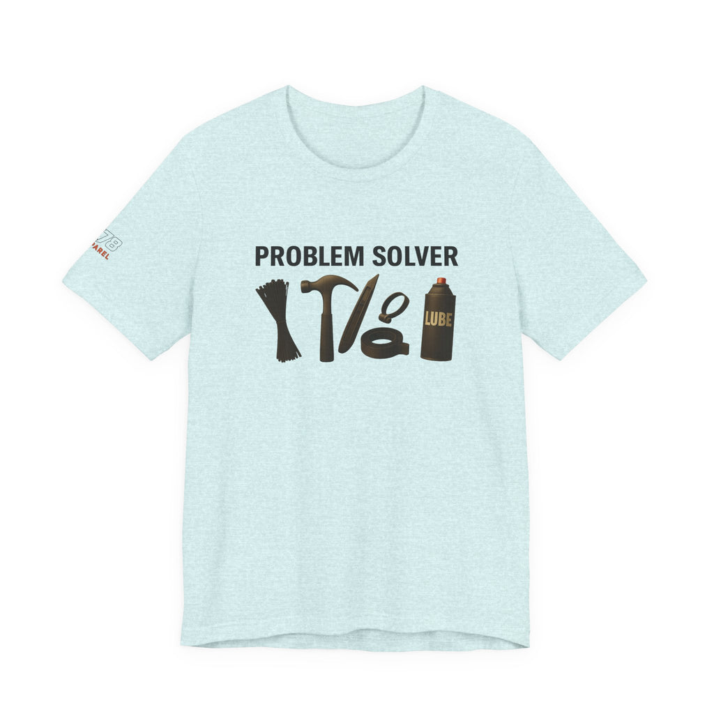 Problem Solver Unisex Tee - Fun Shirt, Gift for DIY Lovers, Men's & Women's Apparel, Problem-Solving Humor, Casual Wear