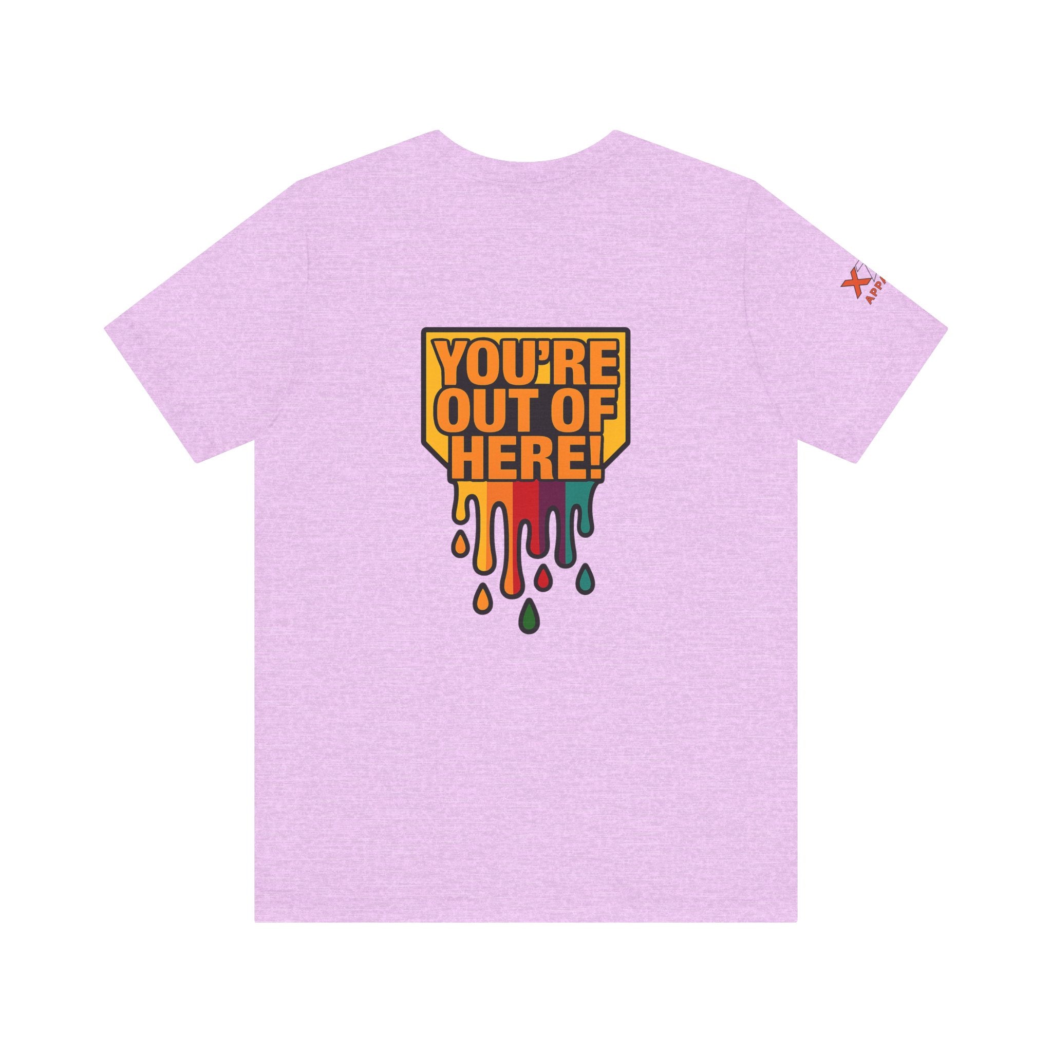 You're Out of Here Drippy Unisex Jersey T-Shirt, Casual Wear, Gift for Friends, Street Style, Summer Fashion