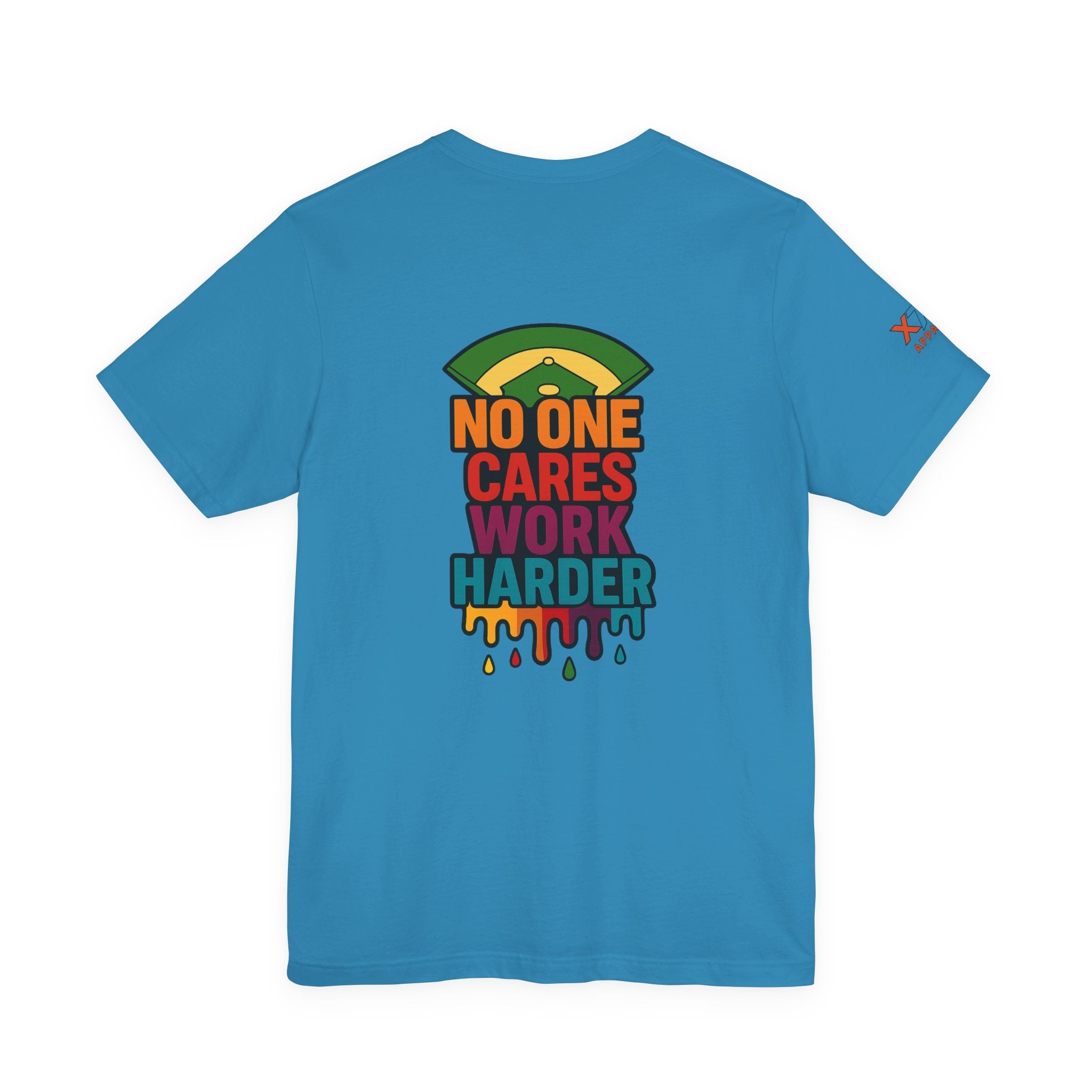 No One Cares Work Harder Drippy Graphic Tee, Casual Wear, Gift for Runners, Motivation Shirt, Everyday Style