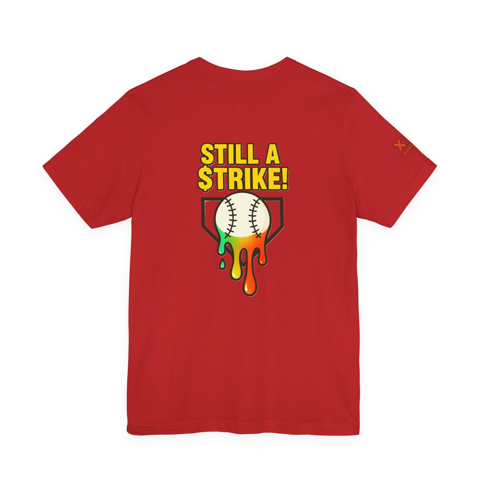 Still a Strike Drippy Baseball Humor Tee, Unisex Short Sleeve Shirt, Sports Apparel, Gift for Athletes, Funny Baseball Shirt, Casual Wear