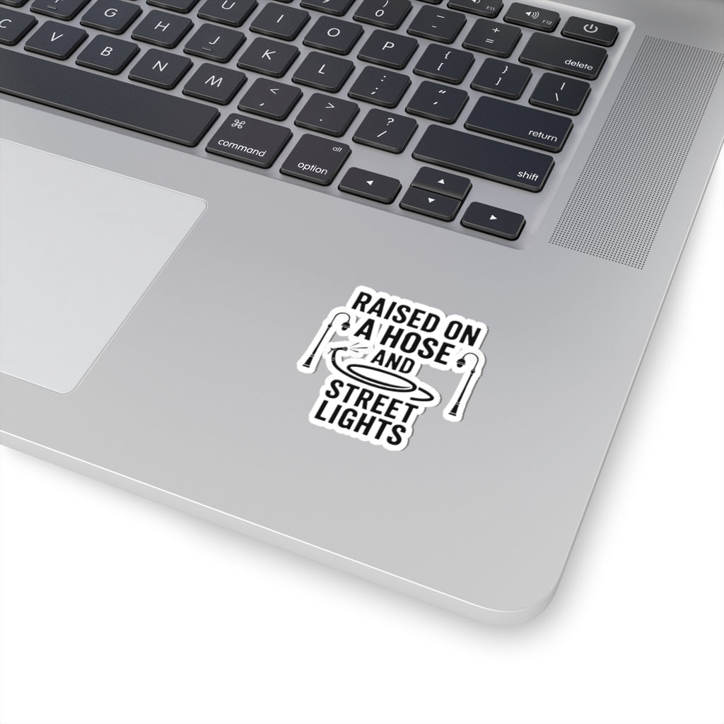 Raised on a Hose and Street Lights Sticker