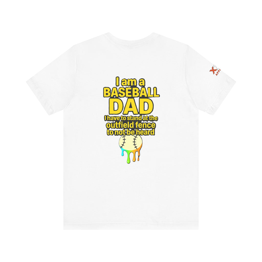 Baseball Dad Not Heard Drippy T-Shirt, Unisex Jersey Tee, Father's Day Gift, Sports Apparel, Outdoor Fun, Parenting Humor Shirt