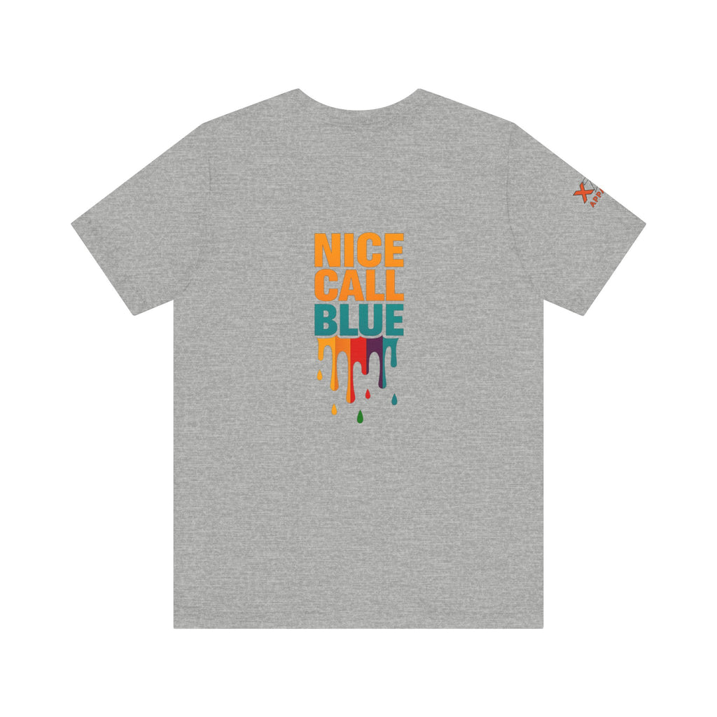 Nice Call Blue Drippy Cool Graphic Tee for Casual Vibes, Perfect for Everyday Wear, Music Festivals, Birthdays, Summer Outings, Unisex Style