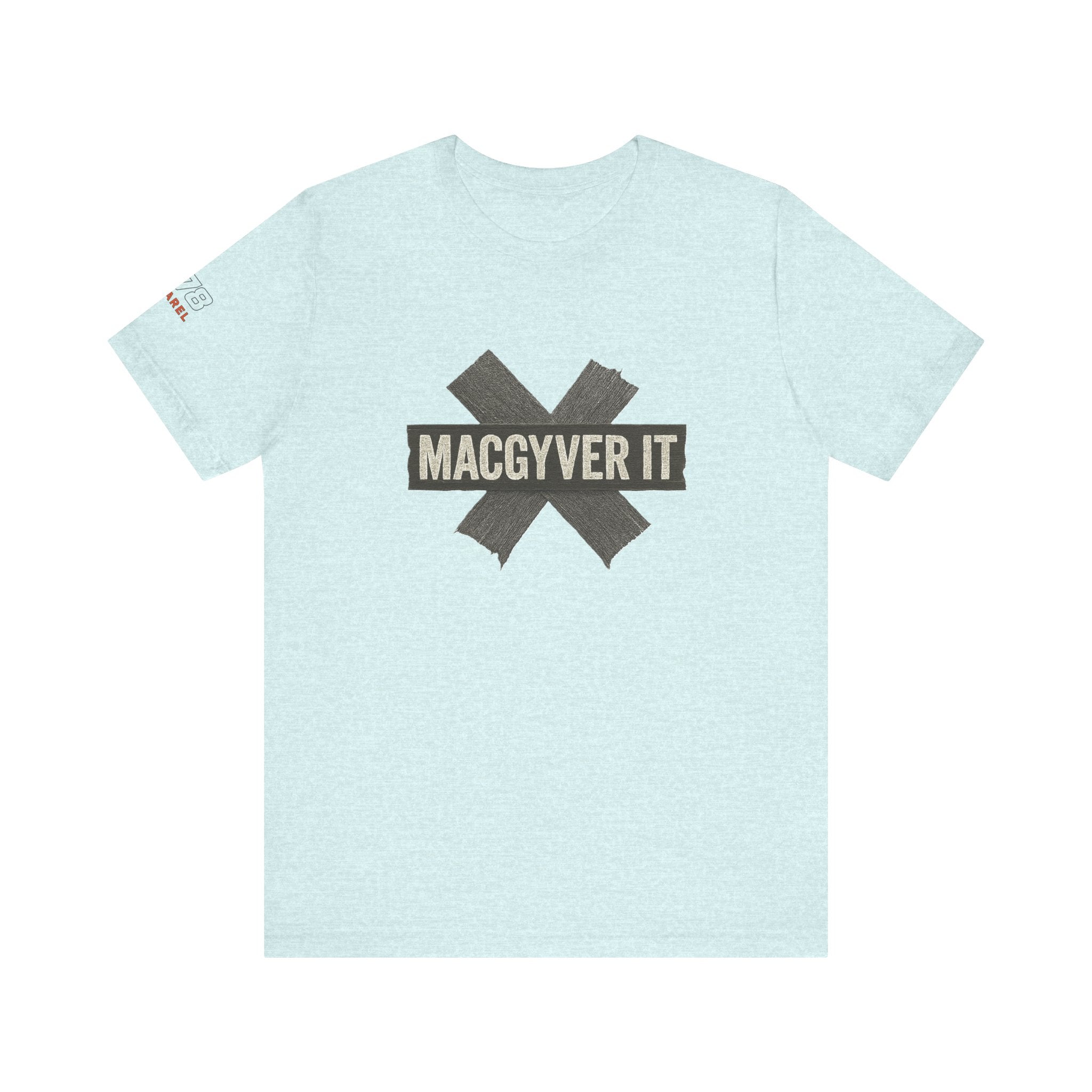 MacGyver It Tee - Unisex Jersey Short Sleeve Shirt for DIY Lovers, Creative Gift for Friends, Casual Wear, Funny T-Shirt, Gift for Him/Her