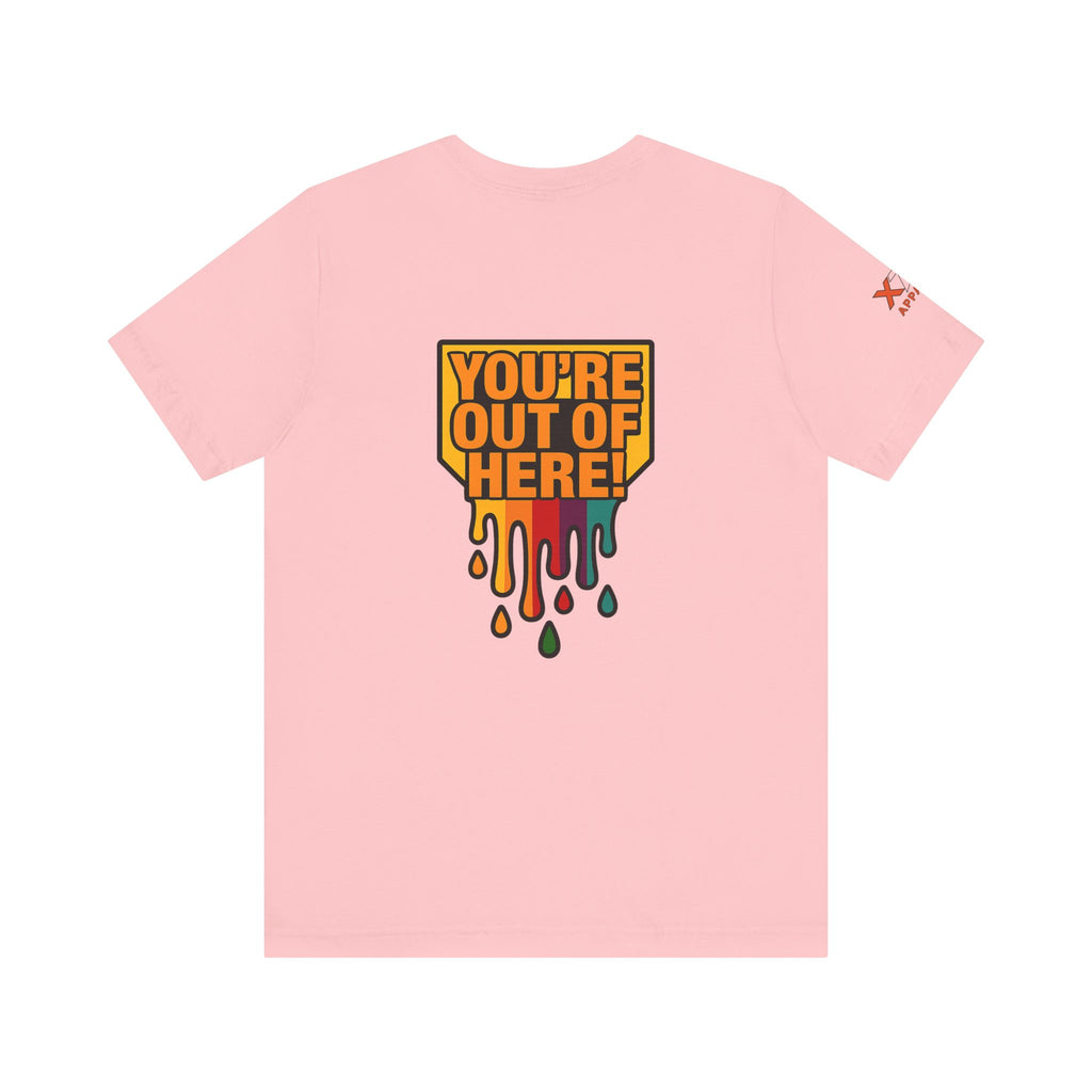 You're Out of Here Drippy Unisex Jersey T-Shirt, Casual Wear, Gift for Friends, Street Style, Summer Fashion