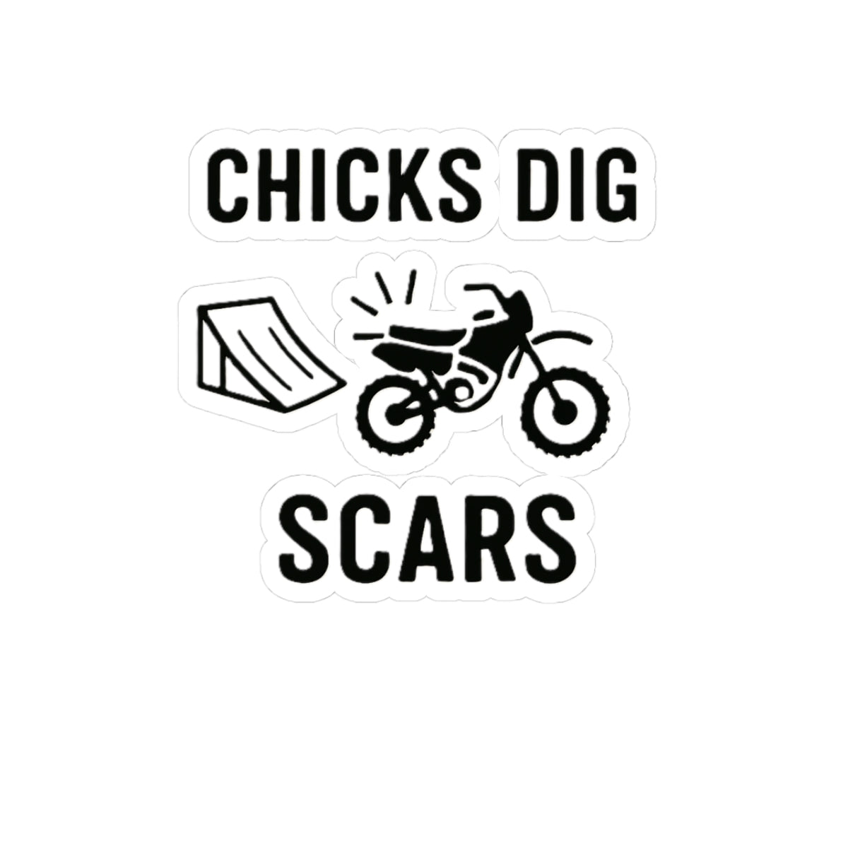Chicks Dig Scars Dirt Bike Sticker