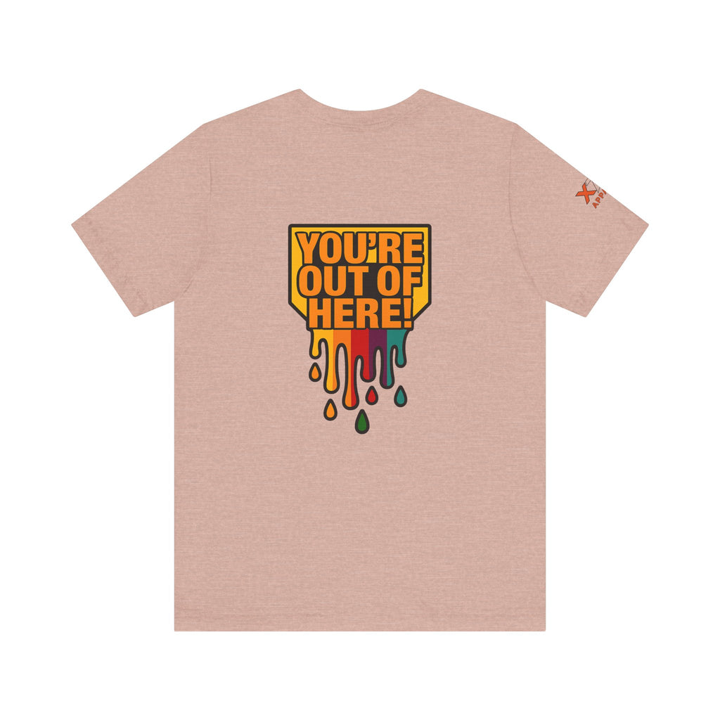 You're Out of Here Drippy Unisex Jersey T-Shirt, Casual Wear, Gift for Friends, Street Style, Summer Fashion