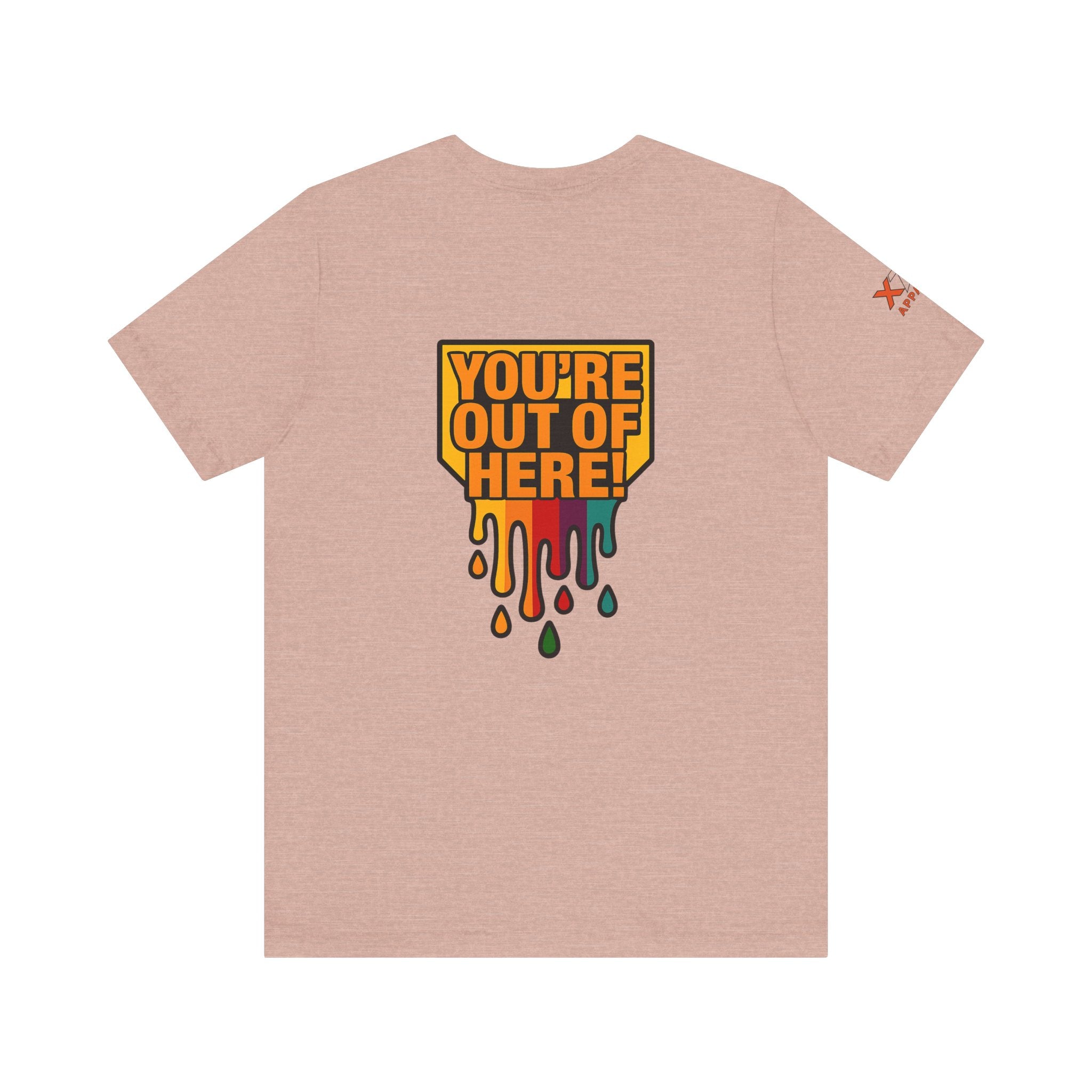 You're Out of Here Drippy Unisex Jersey T-Shirt, Casual Wear, Gift for Friends, Street Style, Summer Fashion