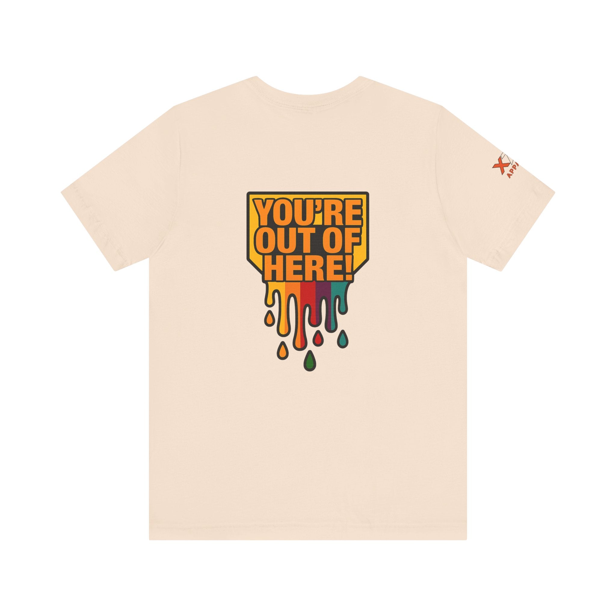 You're Out of Here Drippy Unisex Jersey T-Shirt, Casual Wear, Gift for Friends, Street Style, Summer Fashion