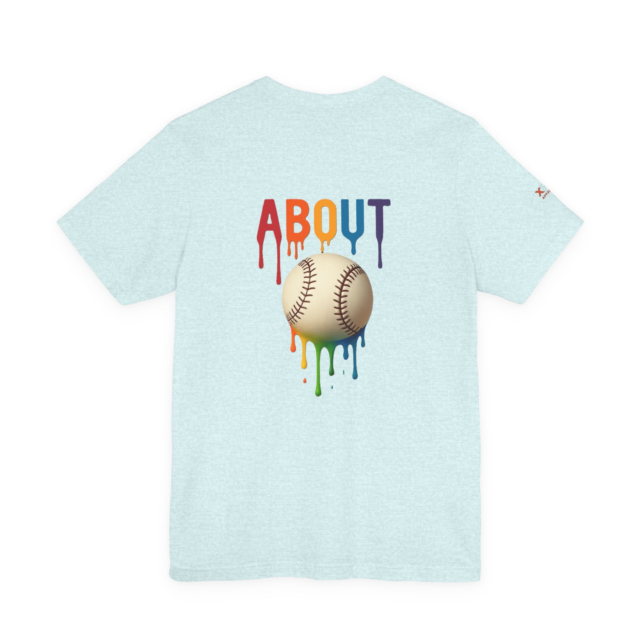 About Baseball Drippy Tee, Unisex T-Shirt, Sports Fan Gift, Summer Apparel, LGBTQ+ Pride Shirt, Casual Everyday Wear