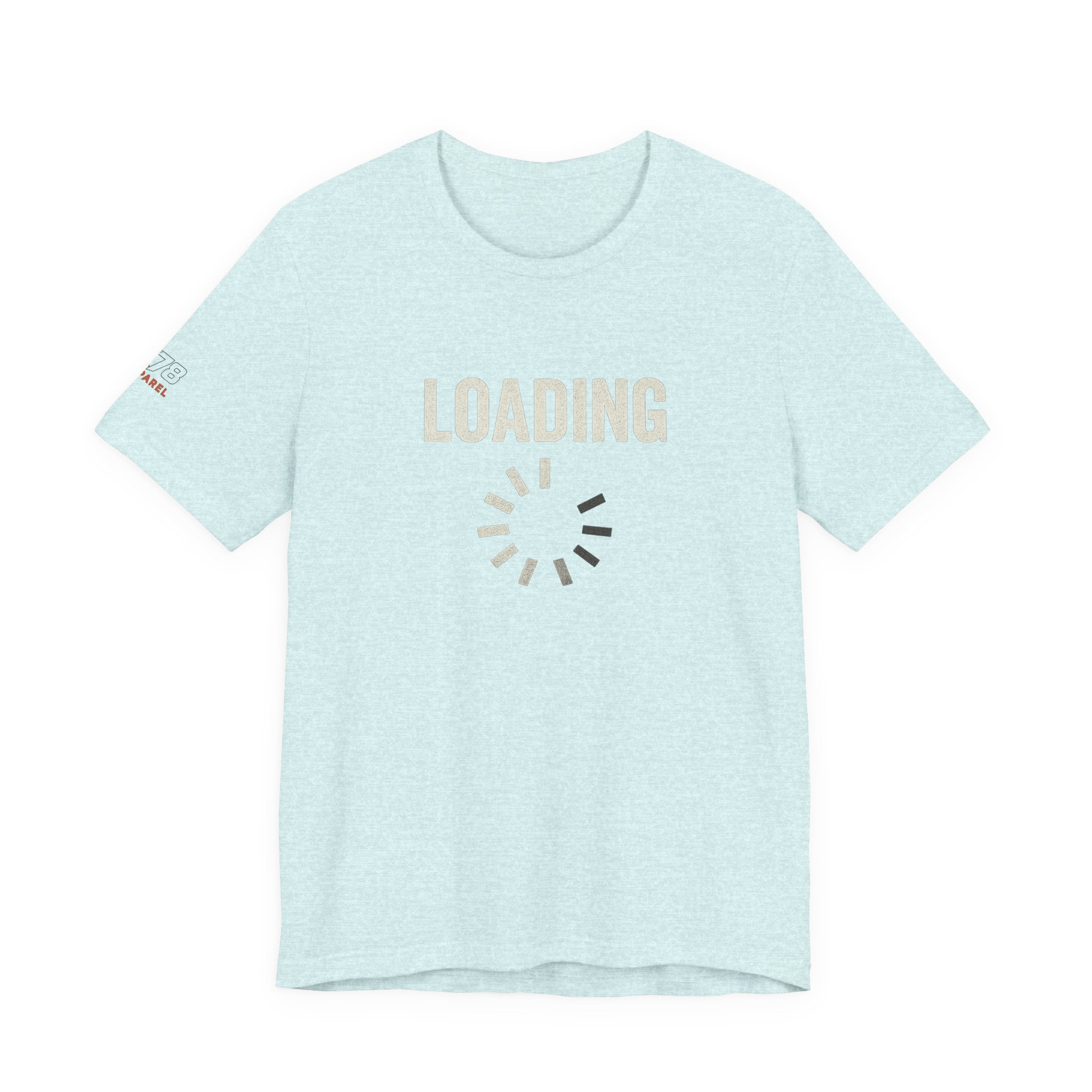Loading Graphic Tee, Fun T-Shirt for Gamers, Casual Outfit, Unisex Shirt, Gift for Tech Lovers, Playful Apparel