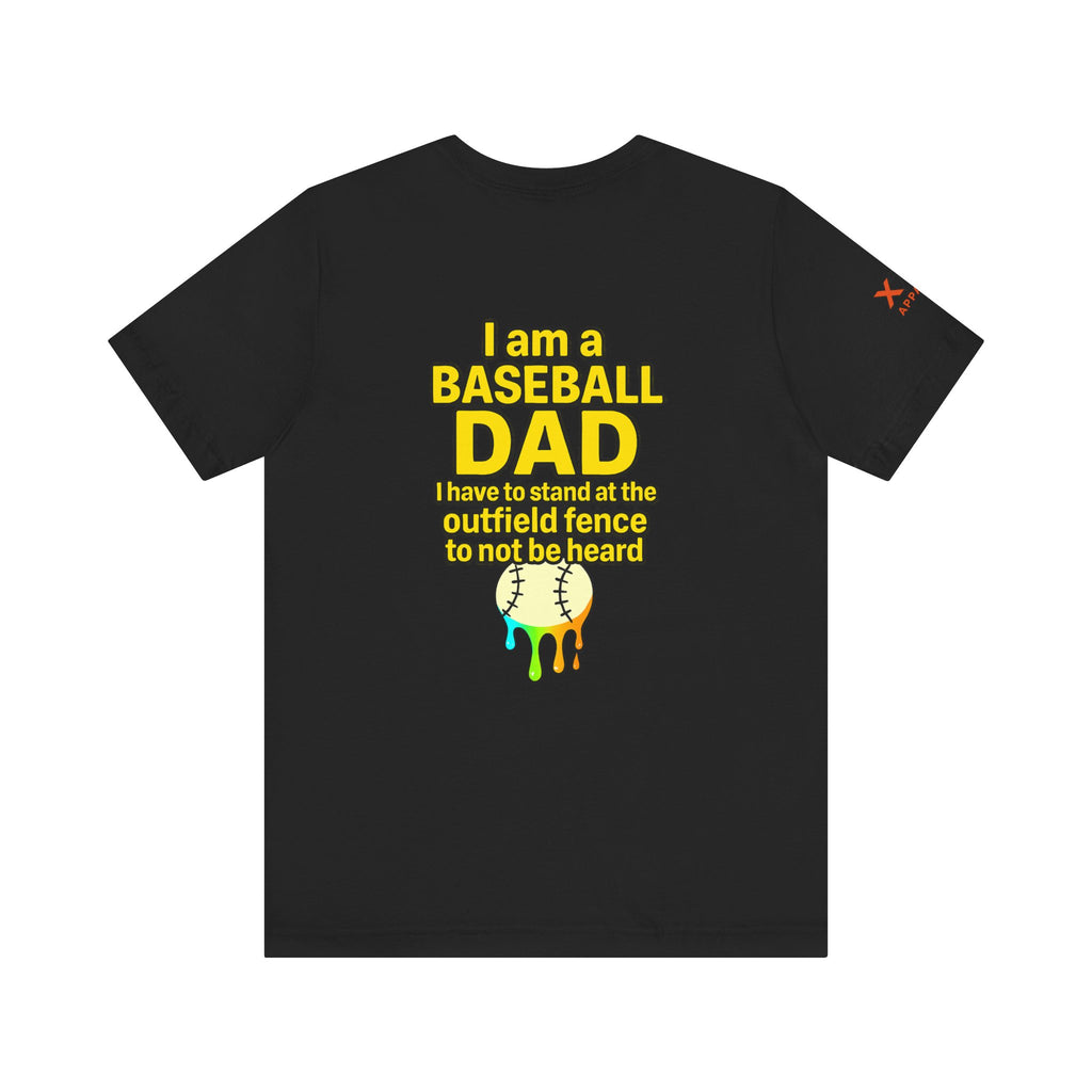 Baseball Dad Not Heard Drippy T-Shirt, Unisex Jersey Tee, Father's Day Gift, Sports Apparel, Outdoor Fun, Parenting Humor Shirt