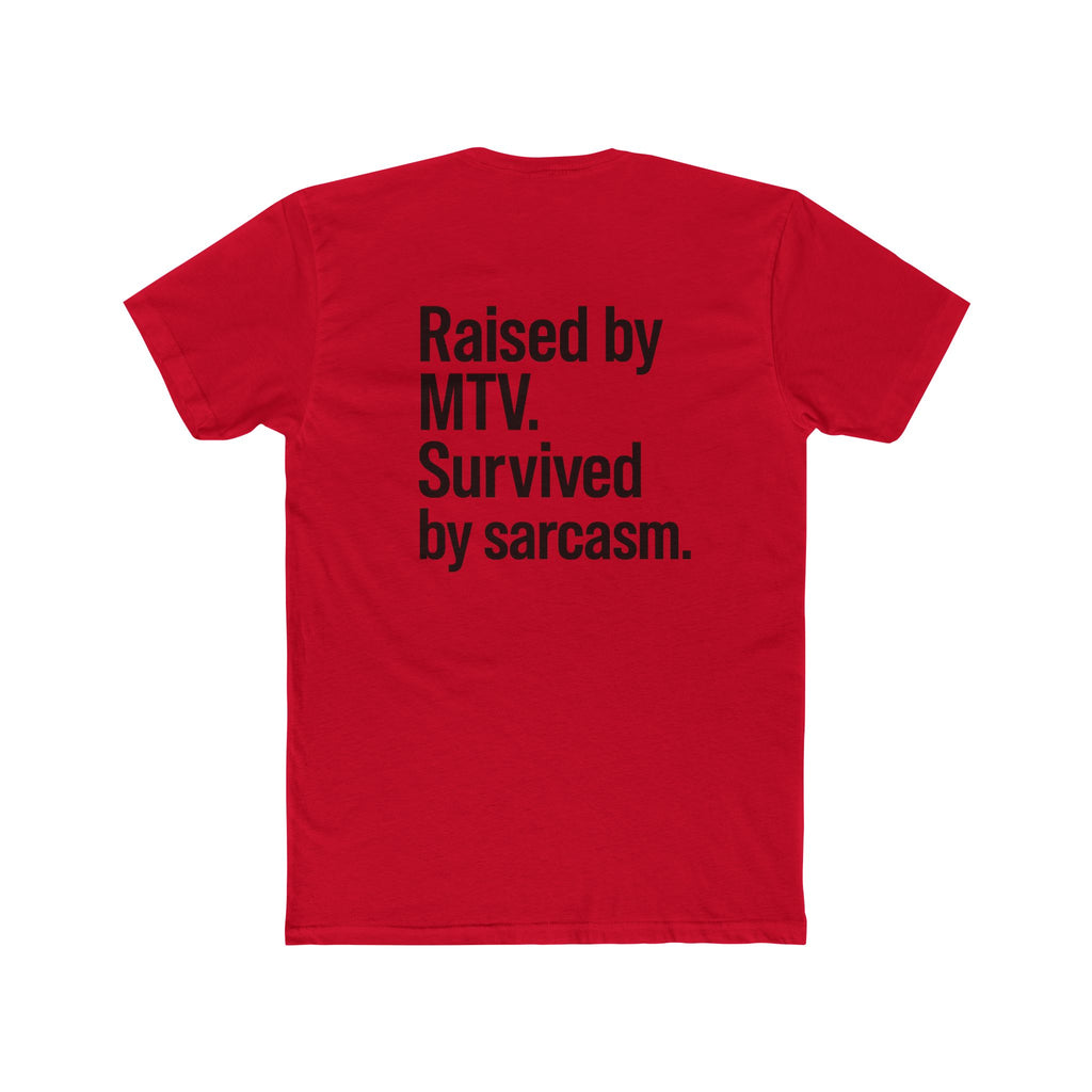 'Gen X Raised by MTV' Retro Sarcastic Tee, Unisex Cotton Crew Shirt, Fun Gift for MTV Fans, Humor Tee for Casual Wear, Perfect for Birthdays & Nostalgia