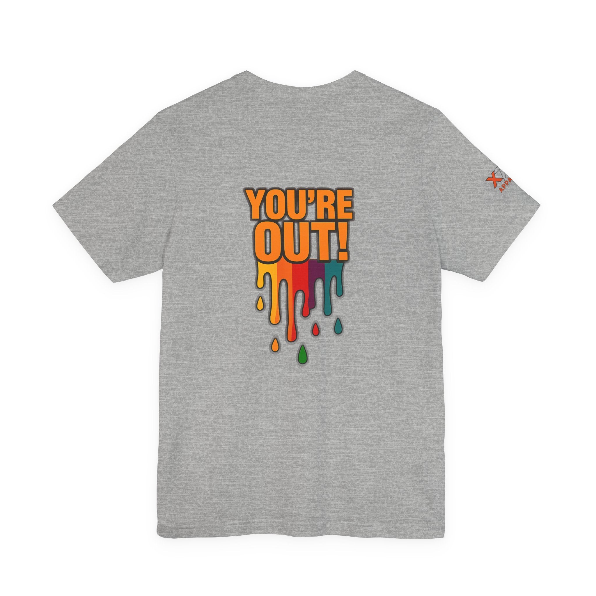 YOU'RE OUT Drippy, Design - Perfect for Game Day, Sports Fans, Casual Wear, Gifts, Birthday Celebrations