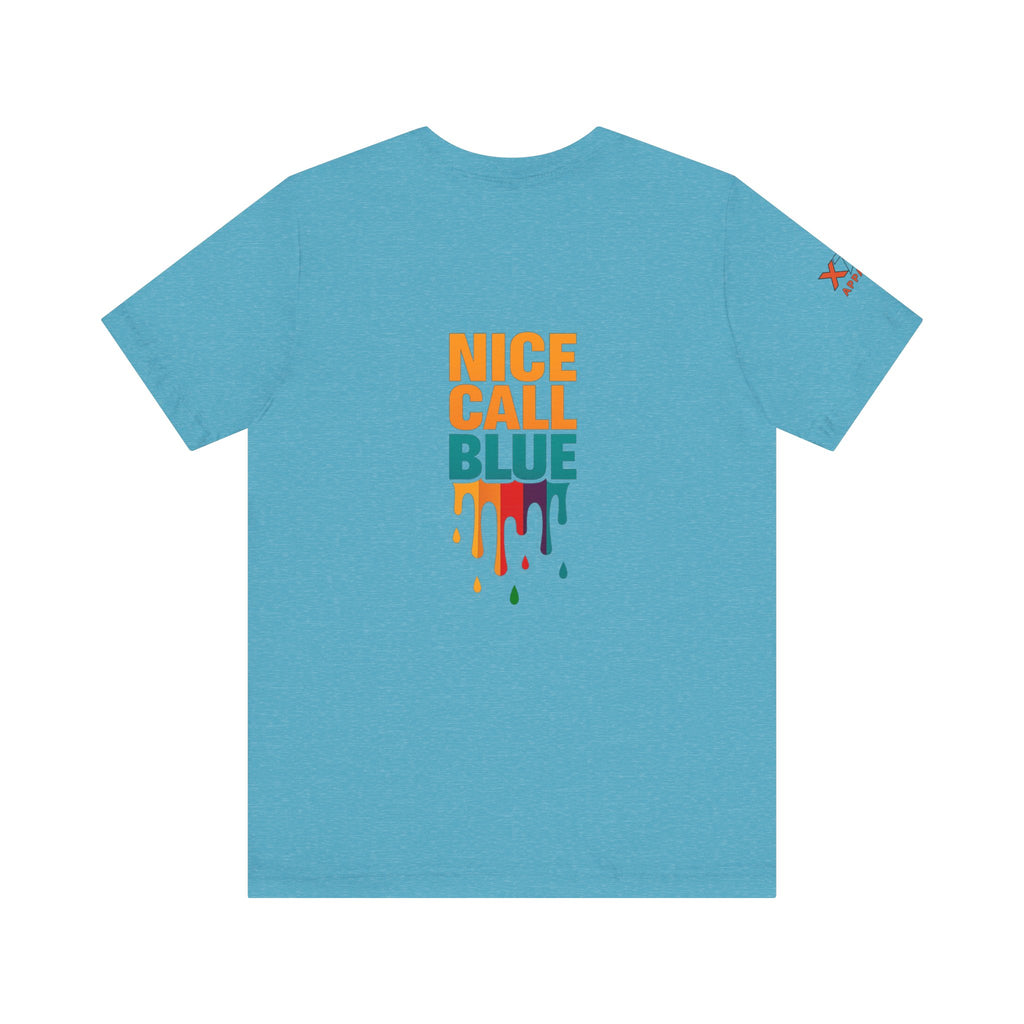 Nice Call Blue Drippy Cool Graphic Tee for Casual Vibes, Perfect for Everyday Wear, Music Festivals, Birthdays, Summer Outings, Unisex Style