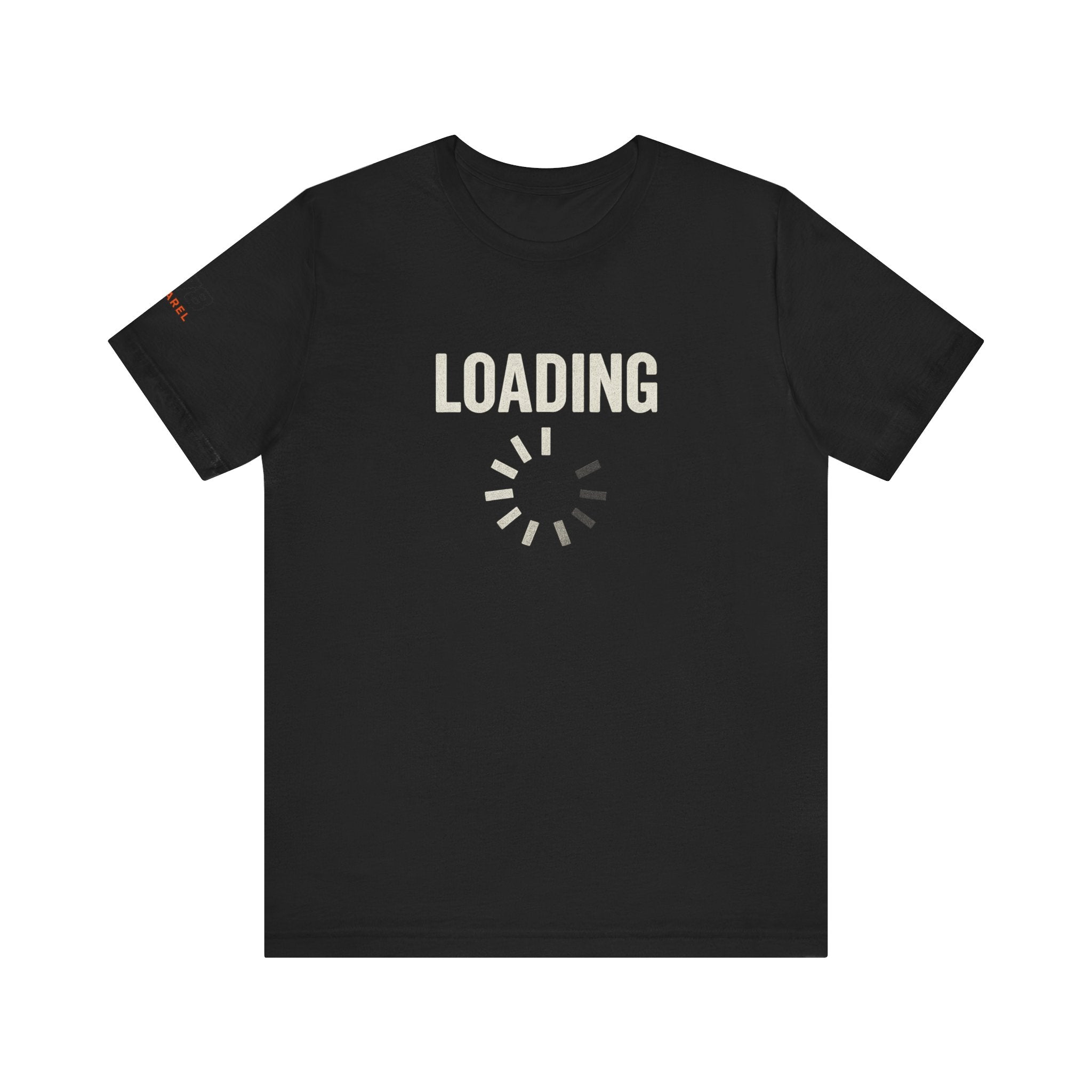Loading Graphic Tee, Fun T-Shirt for Gamers, Casual Outfit, Unisex Shirt, Gift for Tech Lovers, Playful Apparel