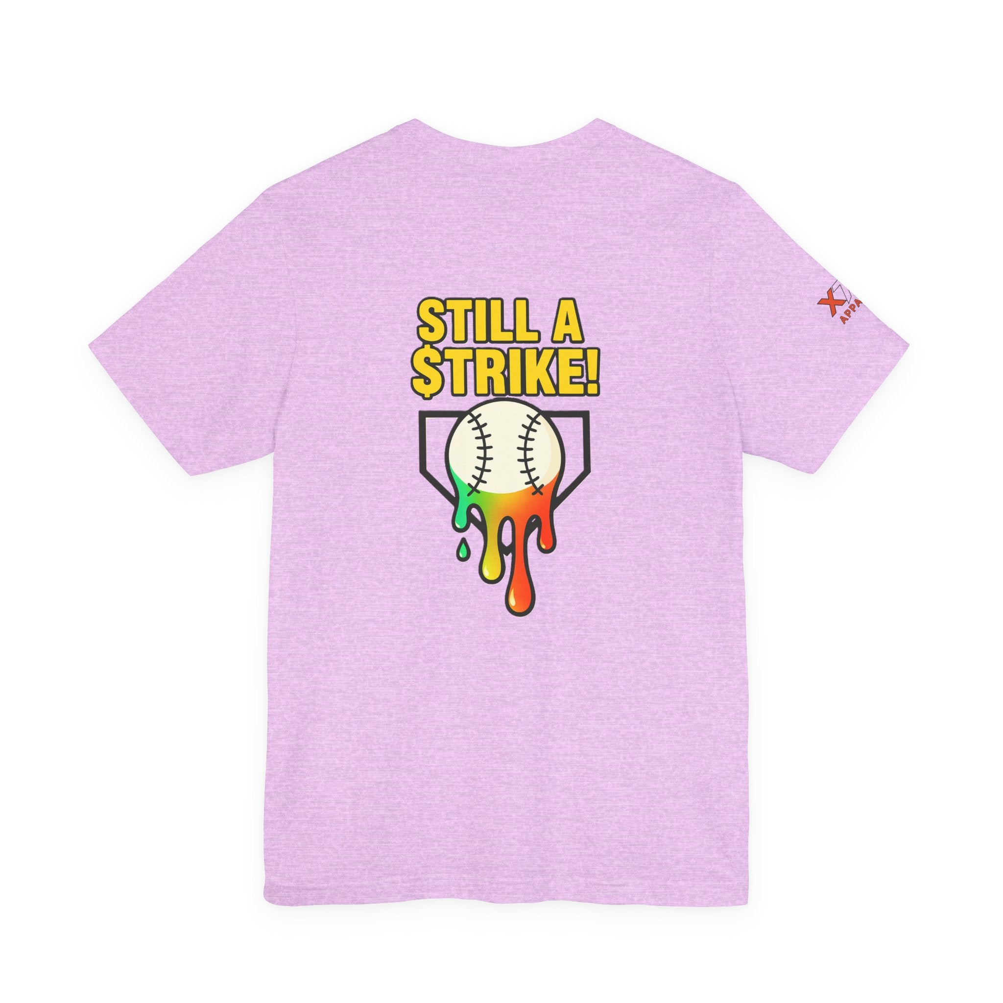 Still a Strike Drippy Baseball Humor Tee, Unisex Short Sleeve Shirt, Sports Apparel, Gift for Athletes, Funny Baseball Shirt, Casual Wear