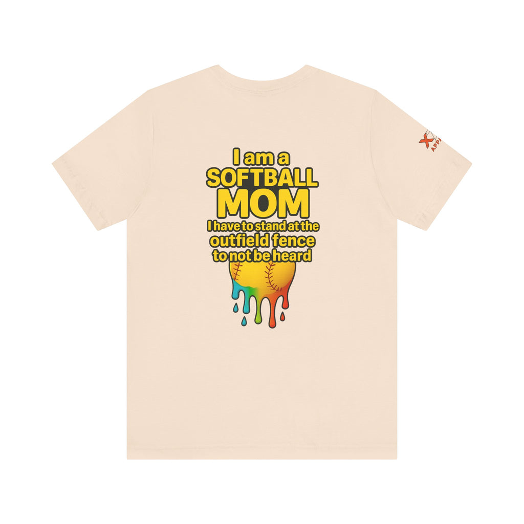 I Am a Softball Mom not heard Drippy, Family Gift, Funny Sports Apparel, Summer Shirt, Activewear