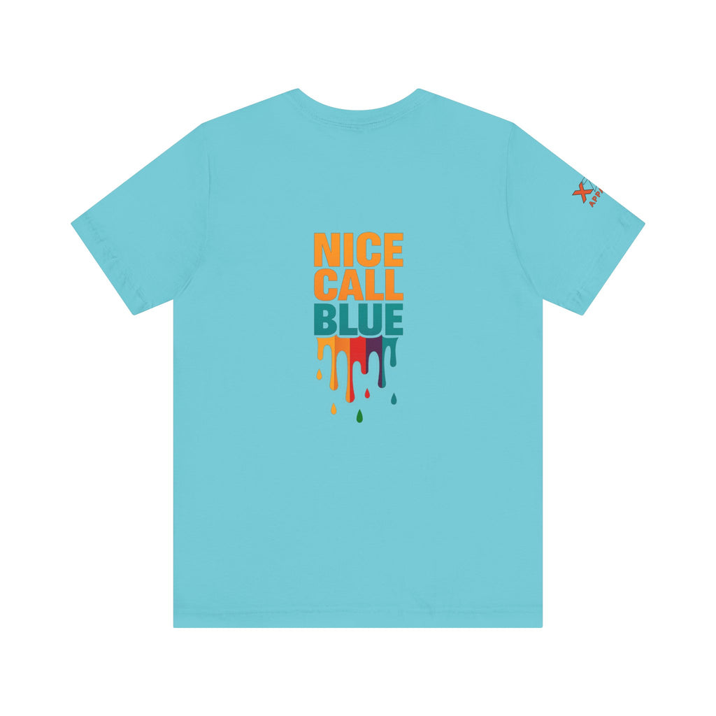 Nice Call Blue Drippy Cool Graphic Tee for Casual Vibes, Perfect for Everyday Wear, Music Festivals, Birthdays, Summer Outings, Unisex Style