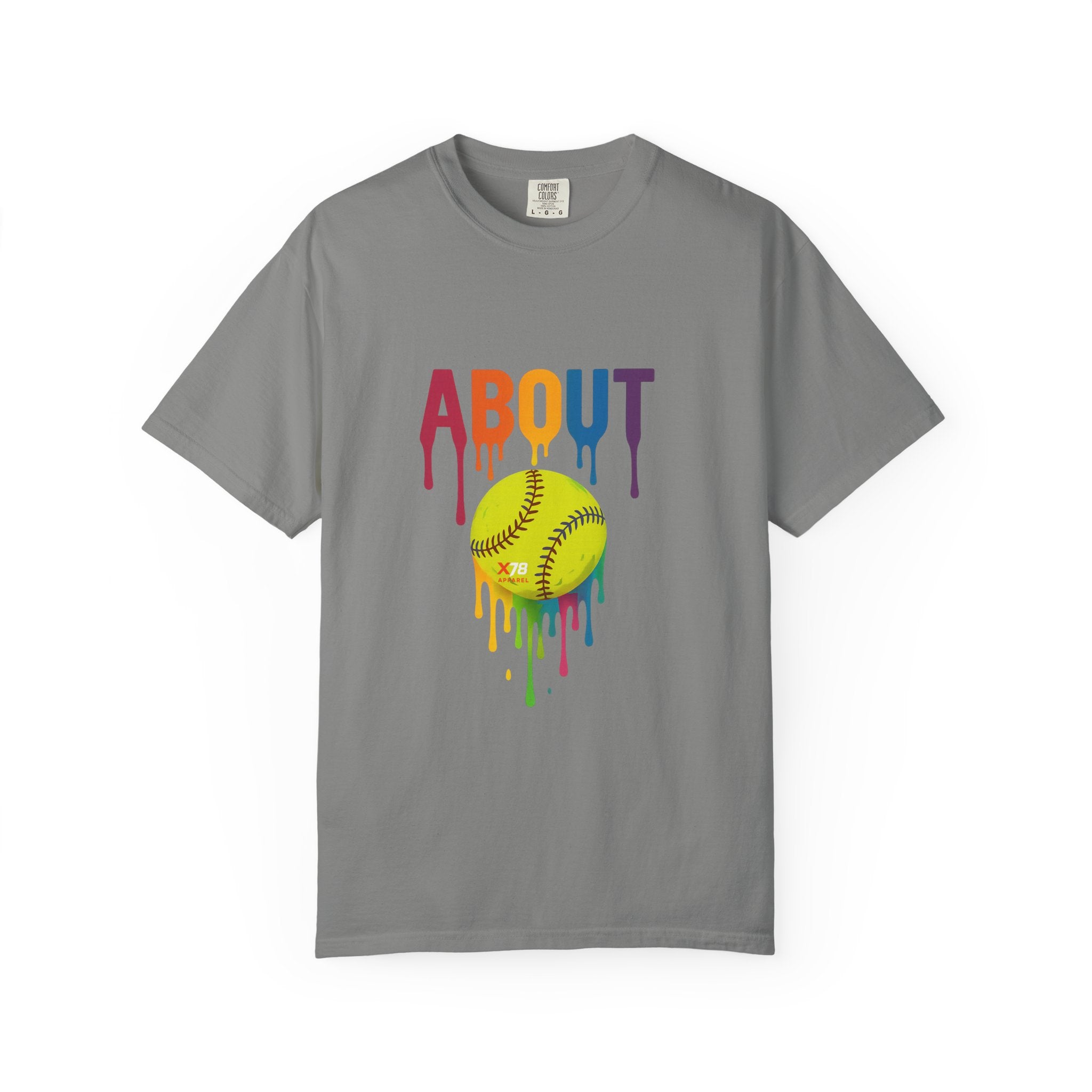 'About' Colorful Softball Drip T-Shirt, Garment-Dyed Tee for Sports Lovers, Unisex Softball Apparel, Casual Wear, Gift for Athletes
