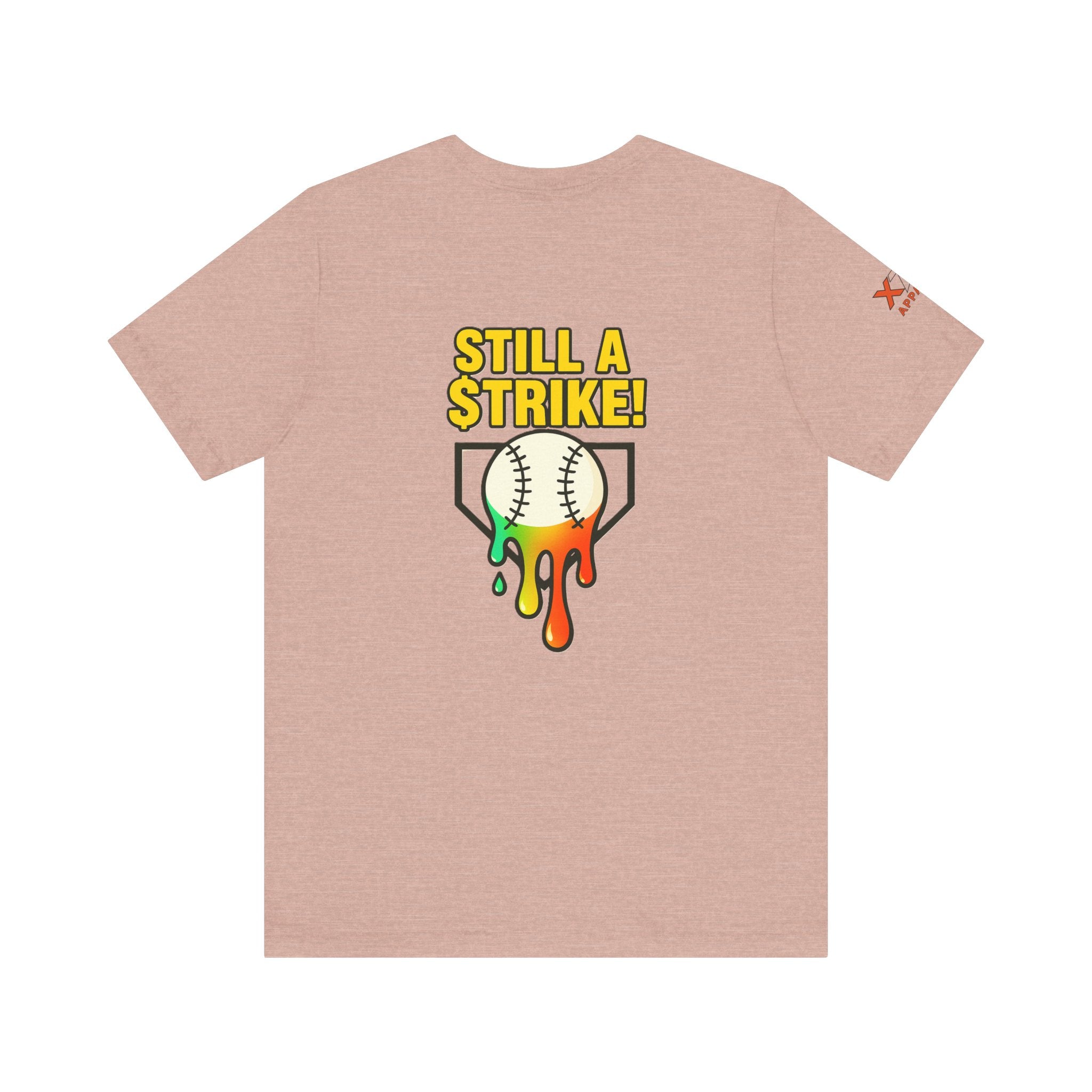 Still a Strike Drippy Baseball Humor Tee, Unisex Short Sleeve Shirt, Sports Apparel, Gift for Athletes, Funny Baseball Shirt, Casual Wear