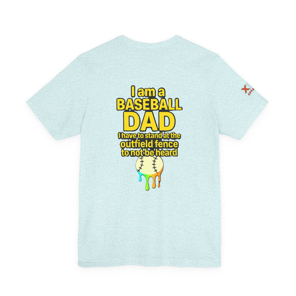 Baseball Dad Not Heard Drippy T-Shirt, Unisex Jersey Tee, Father's Day Gift, Sports Apparel, Outdoor Fun, Parenting Humor Shirt
